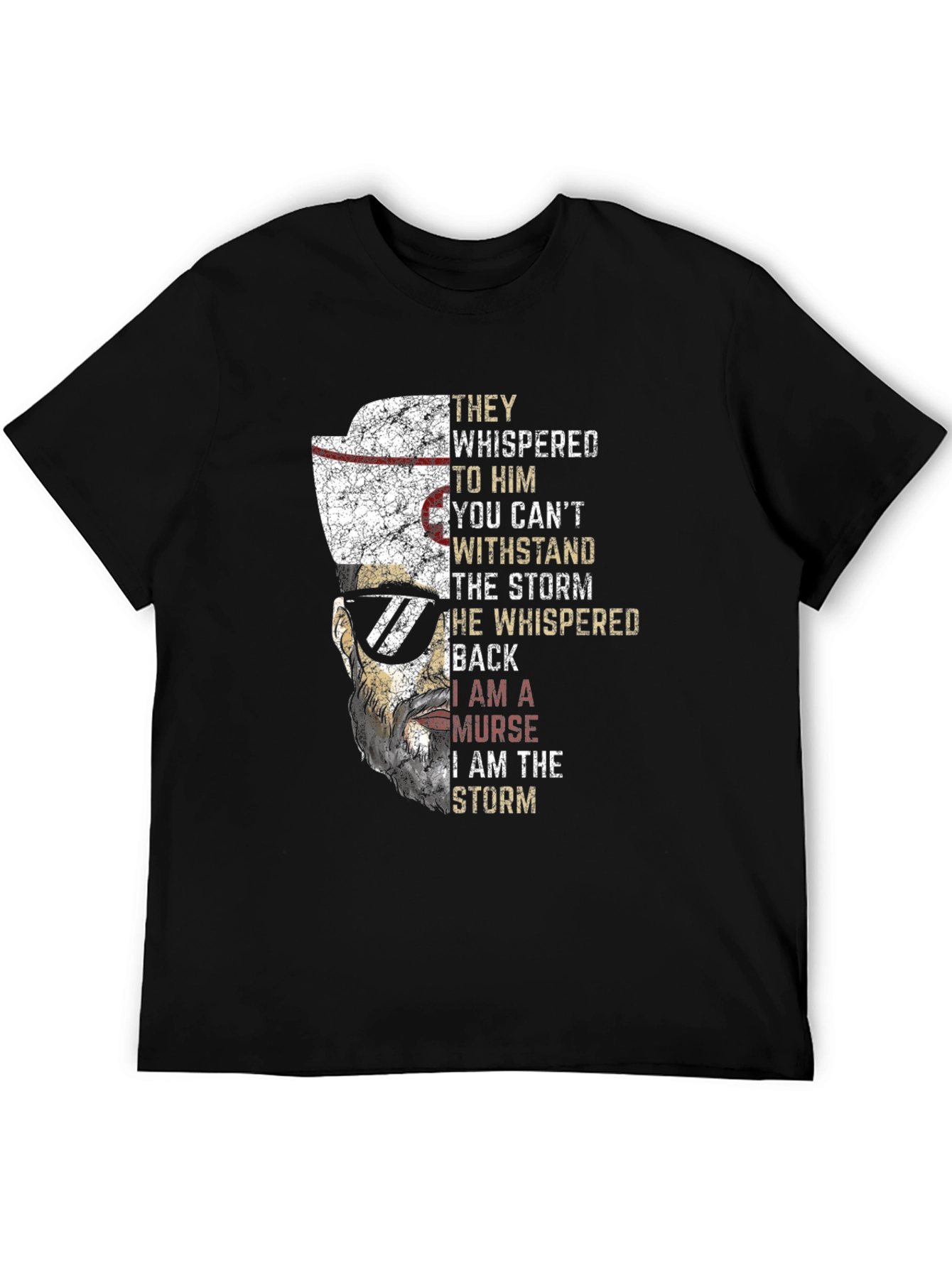 I am the Storm Nurse T-Shirt