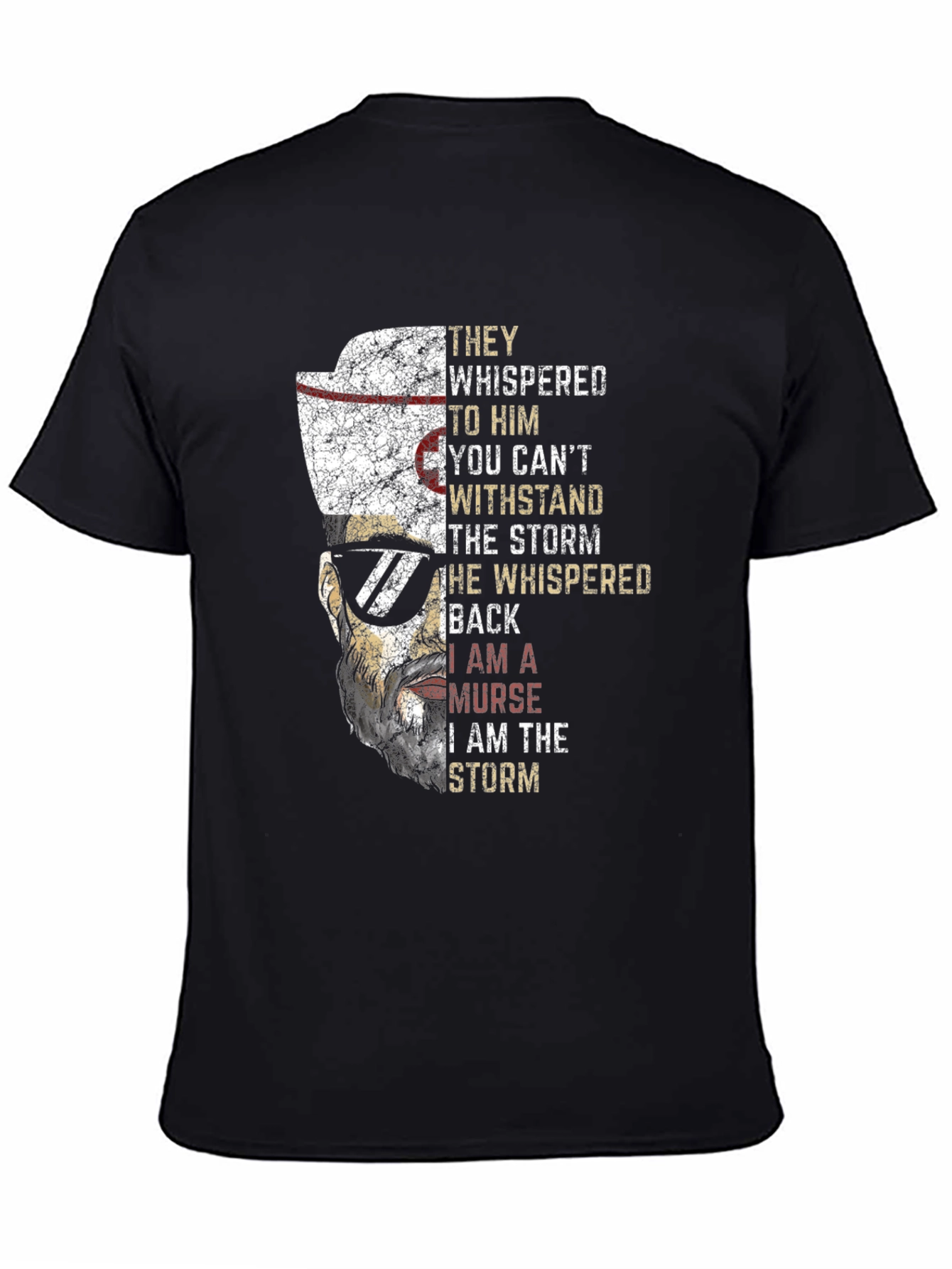 I am the Storm Nurse T-Shirt