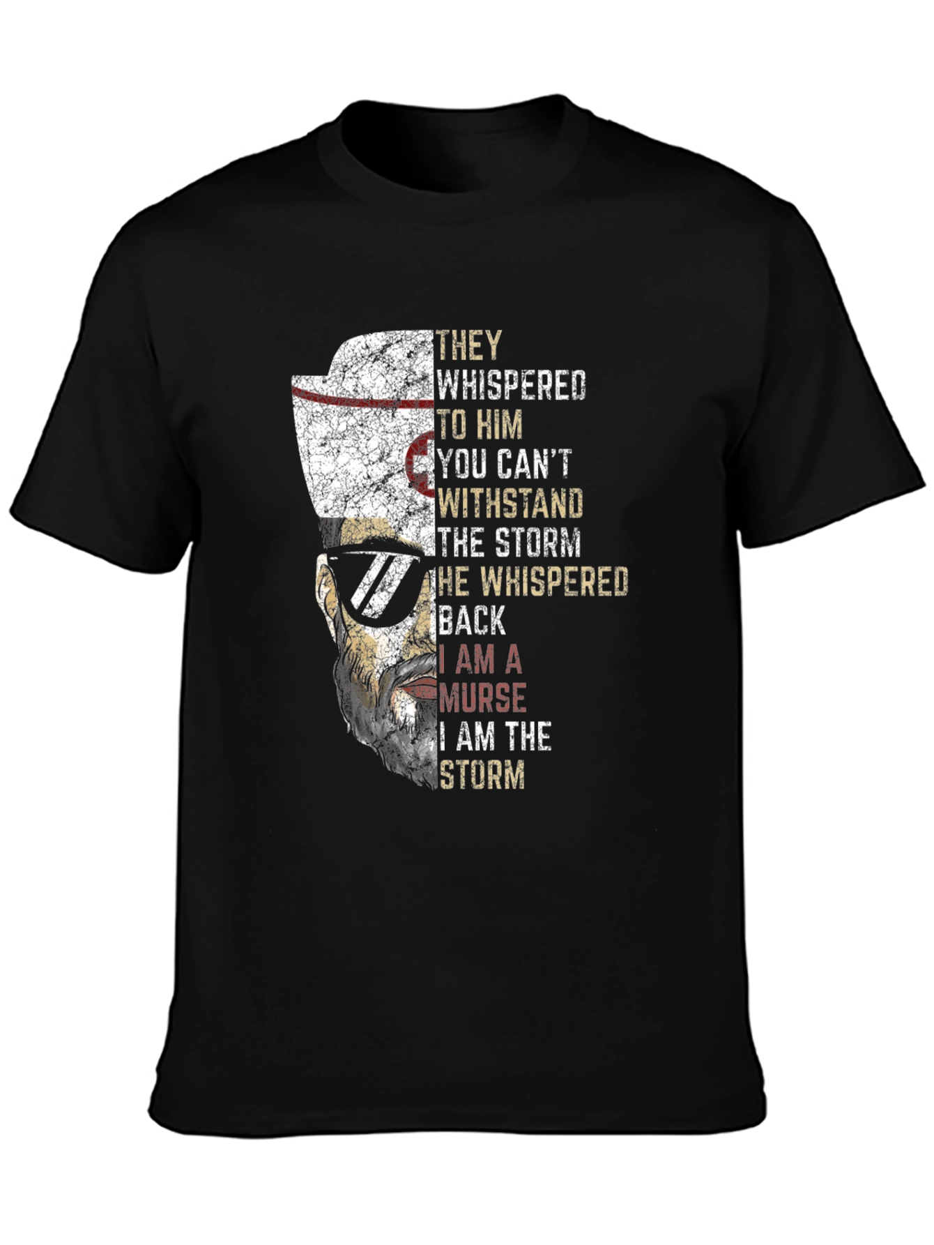 I am the Storm Nurse T-Shirt