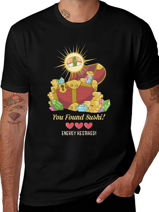 You Found Sushi! T-Shirt - Energy Restored Design