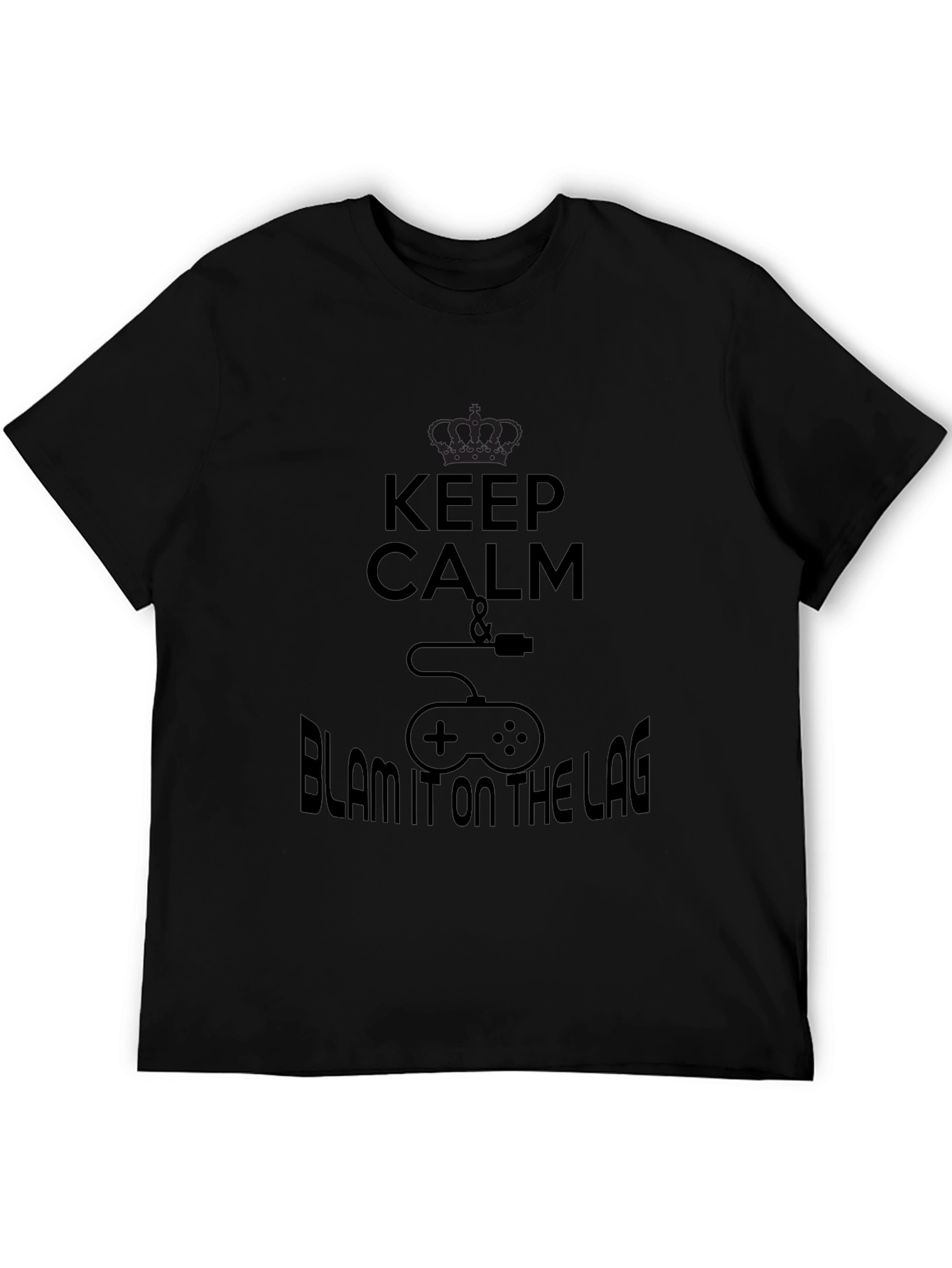 Keep Calm & Blame the Lag Black T-Shirt