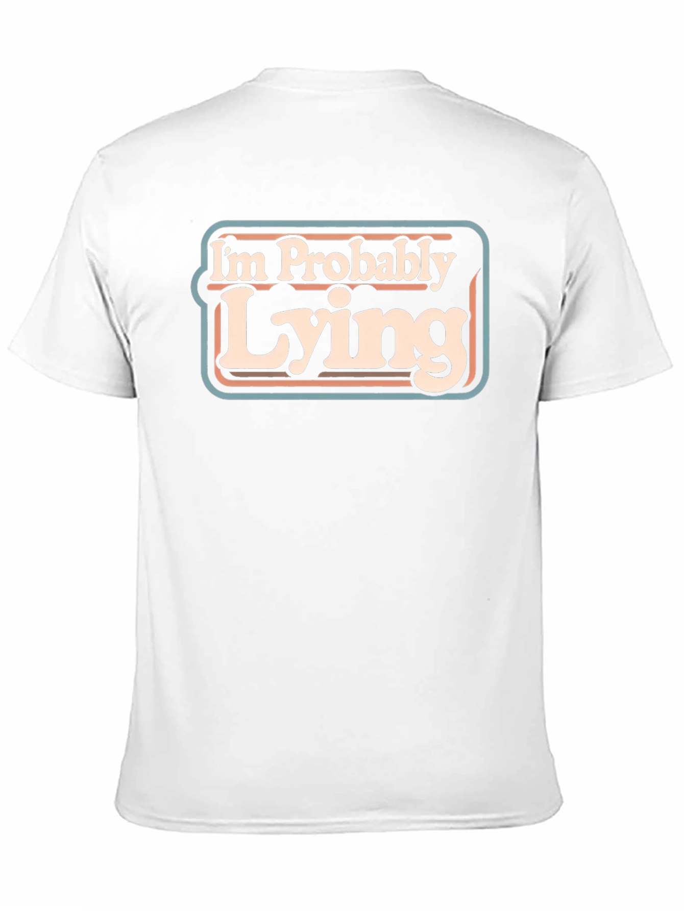 Im Probably Lying Graphic T-Shirt - Retro Style