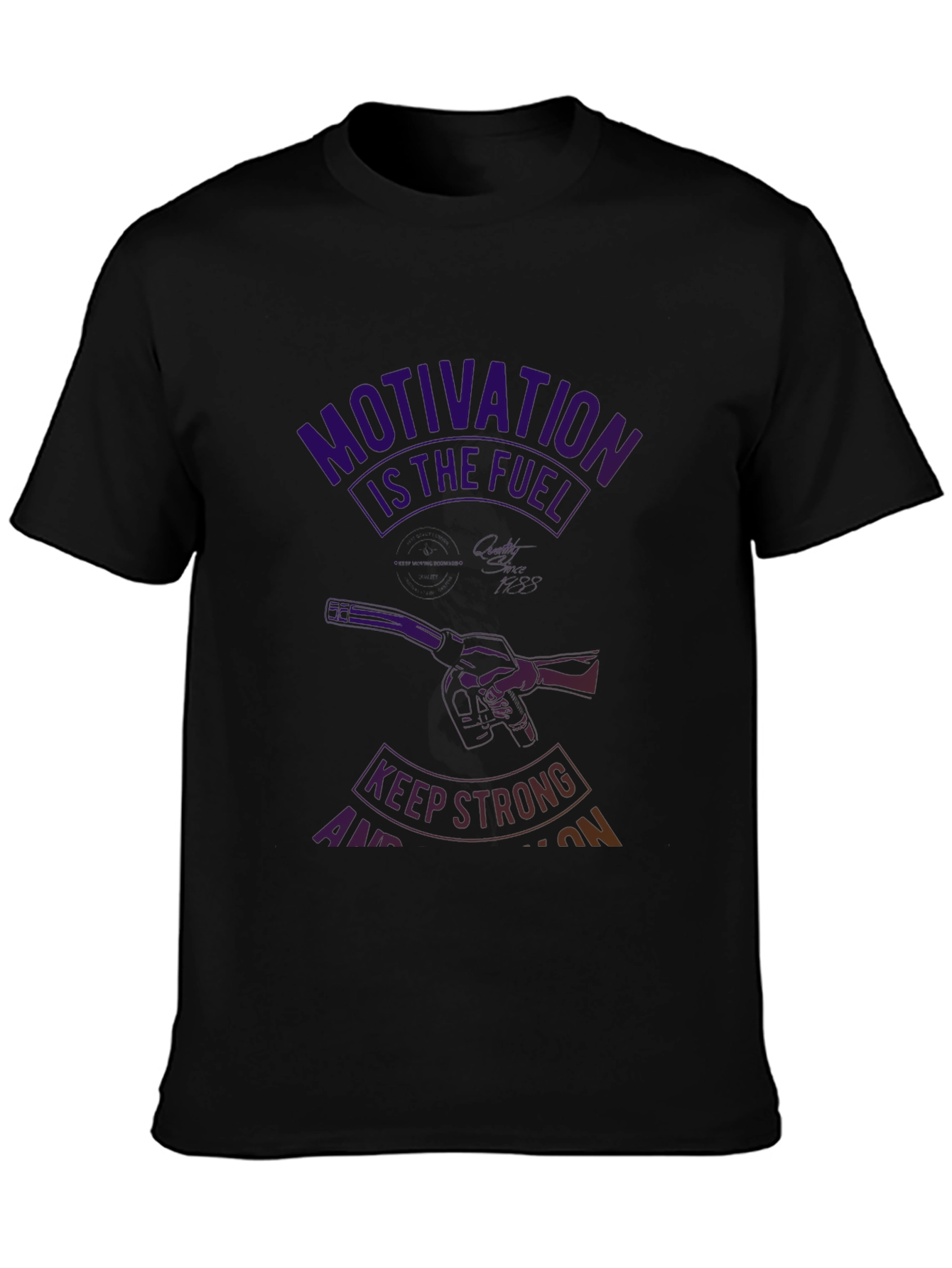 Motivation Fuel T-Shirt - Keep Strong!
