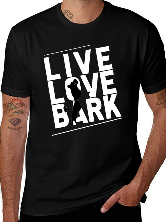 Live Love Bark Dog T-Shirt