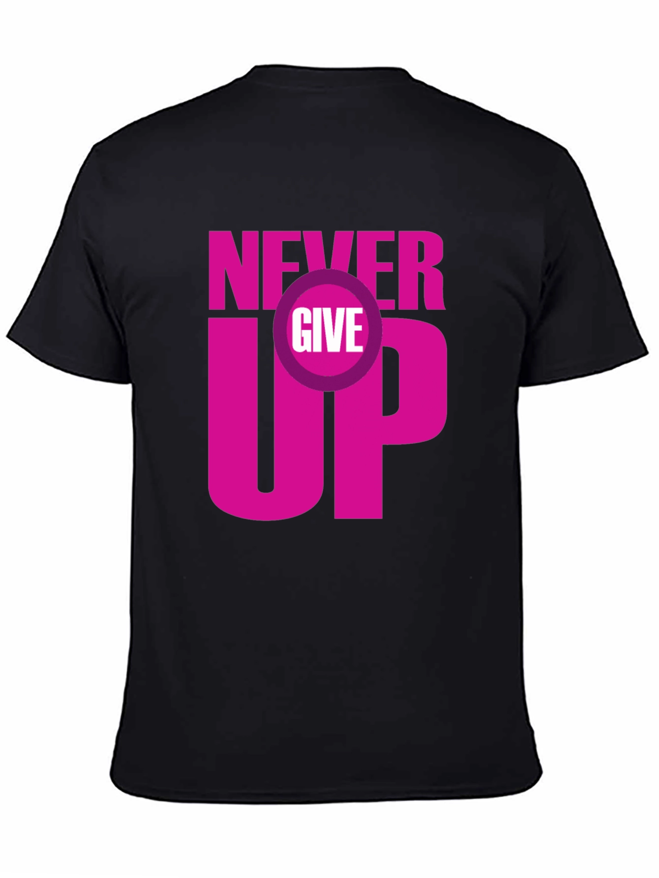 Never Give Up Graphic Tee - Motivational T-Shirt