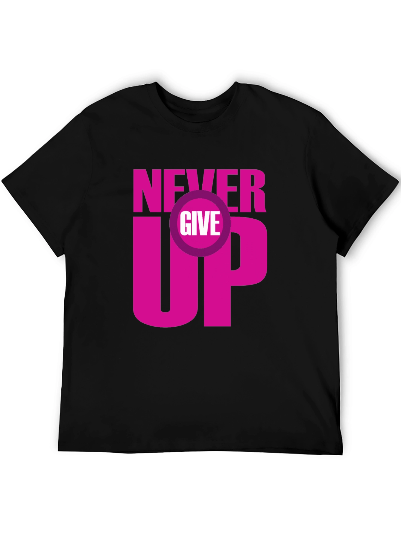 Never Give Up Graphic Tee - Motivational T-Shirt
