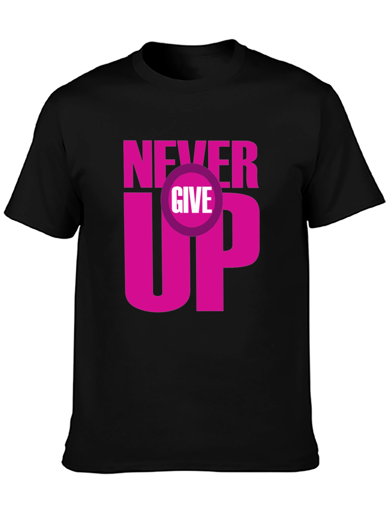 Never Give Up Graphic Tee - Motivational T-Shirt