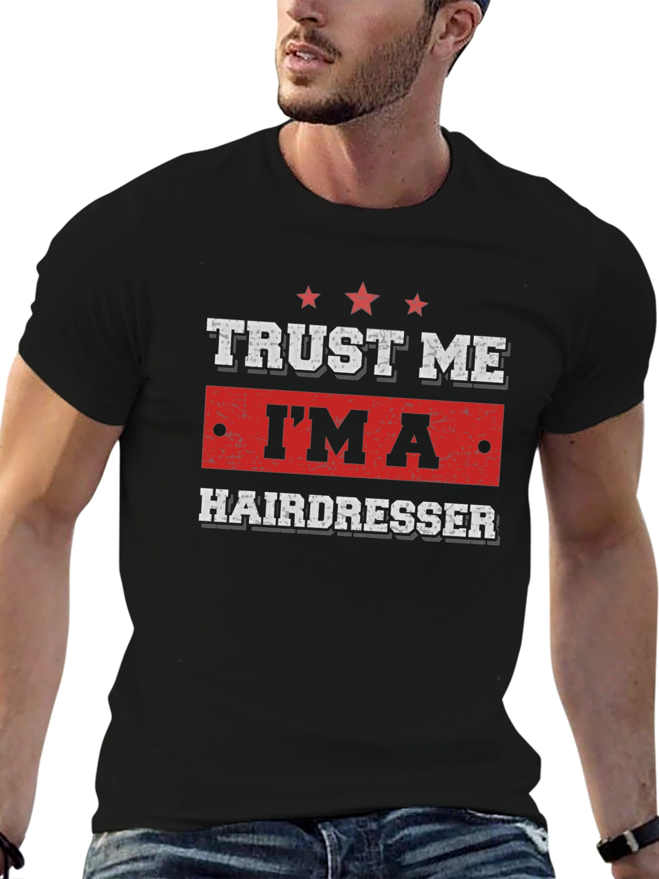 Trust Me Im a Hairdresser T-Shirt