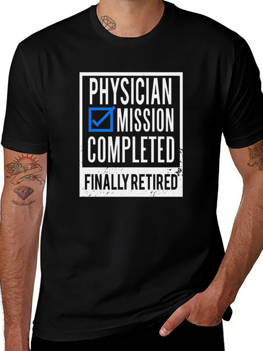 Physician Mission Completed Retired T-Shirt
