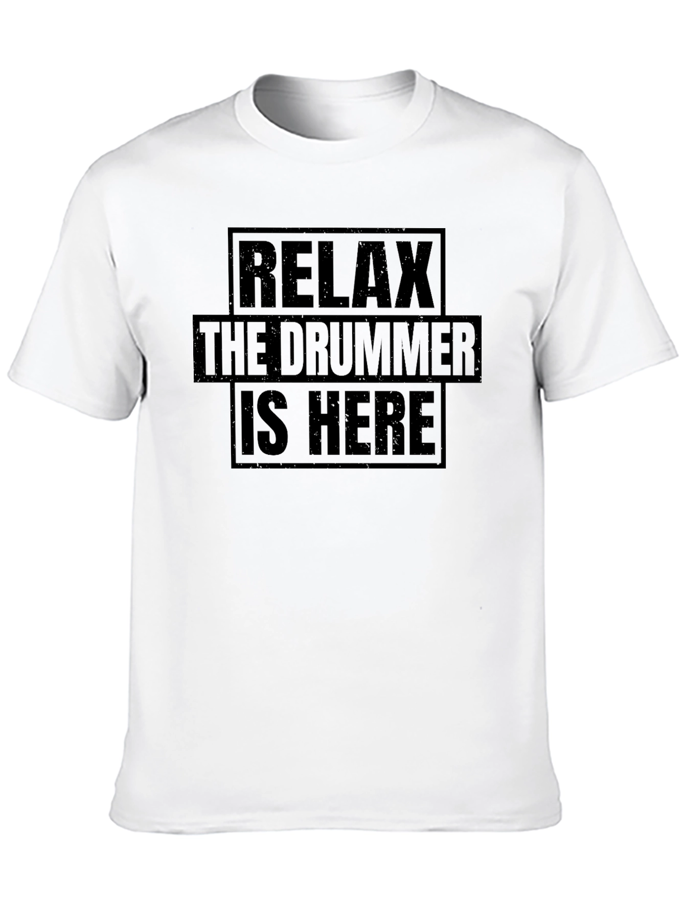 Relax The Drummer Is Here - Novelty T-Shirt