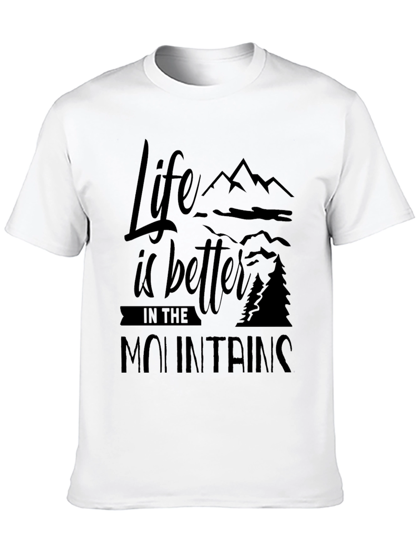 Life is Better in the Mountains Black T-Shirt