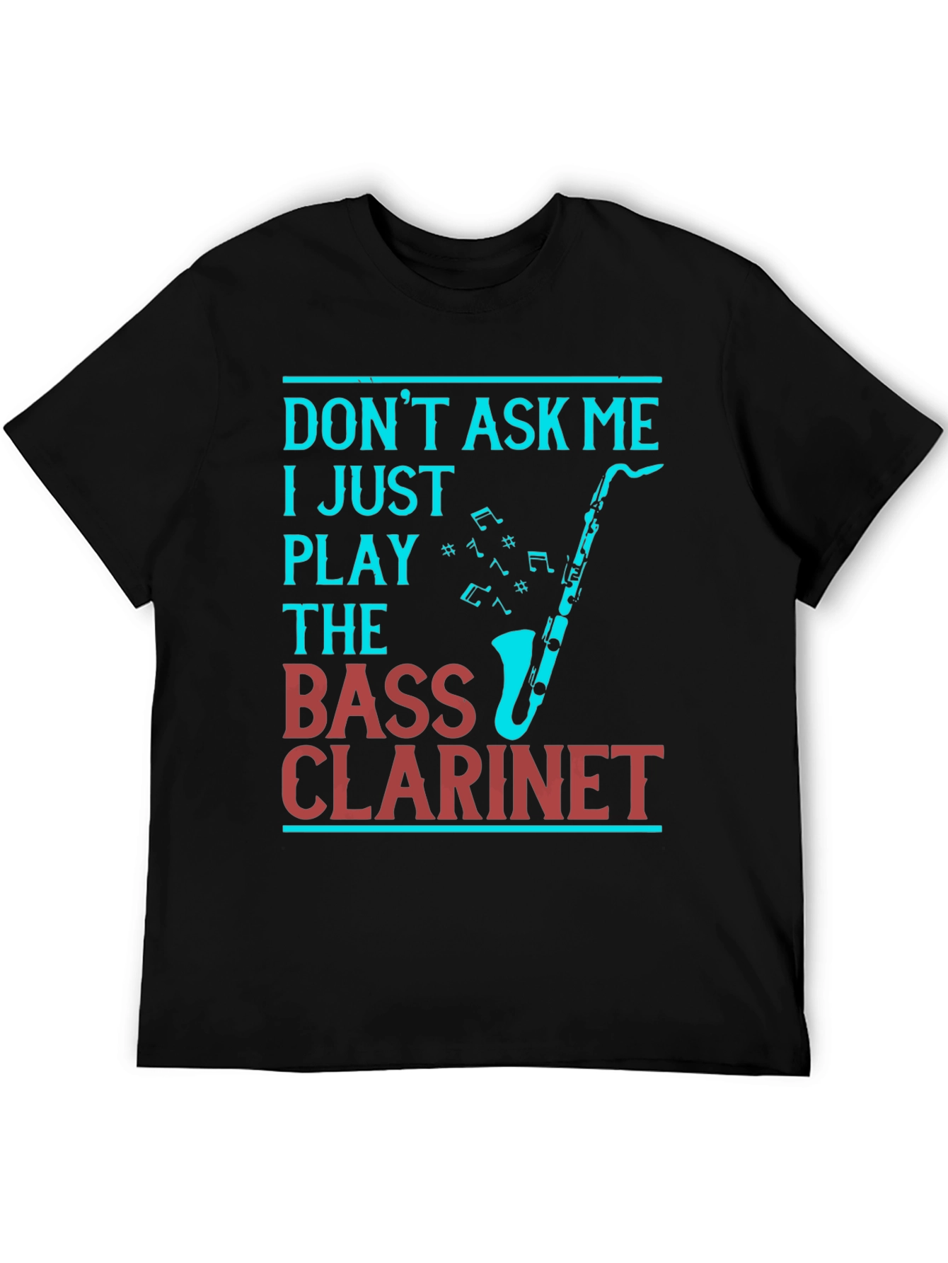 Bass Clarinet Player T-Shirt - Music Lover Tee