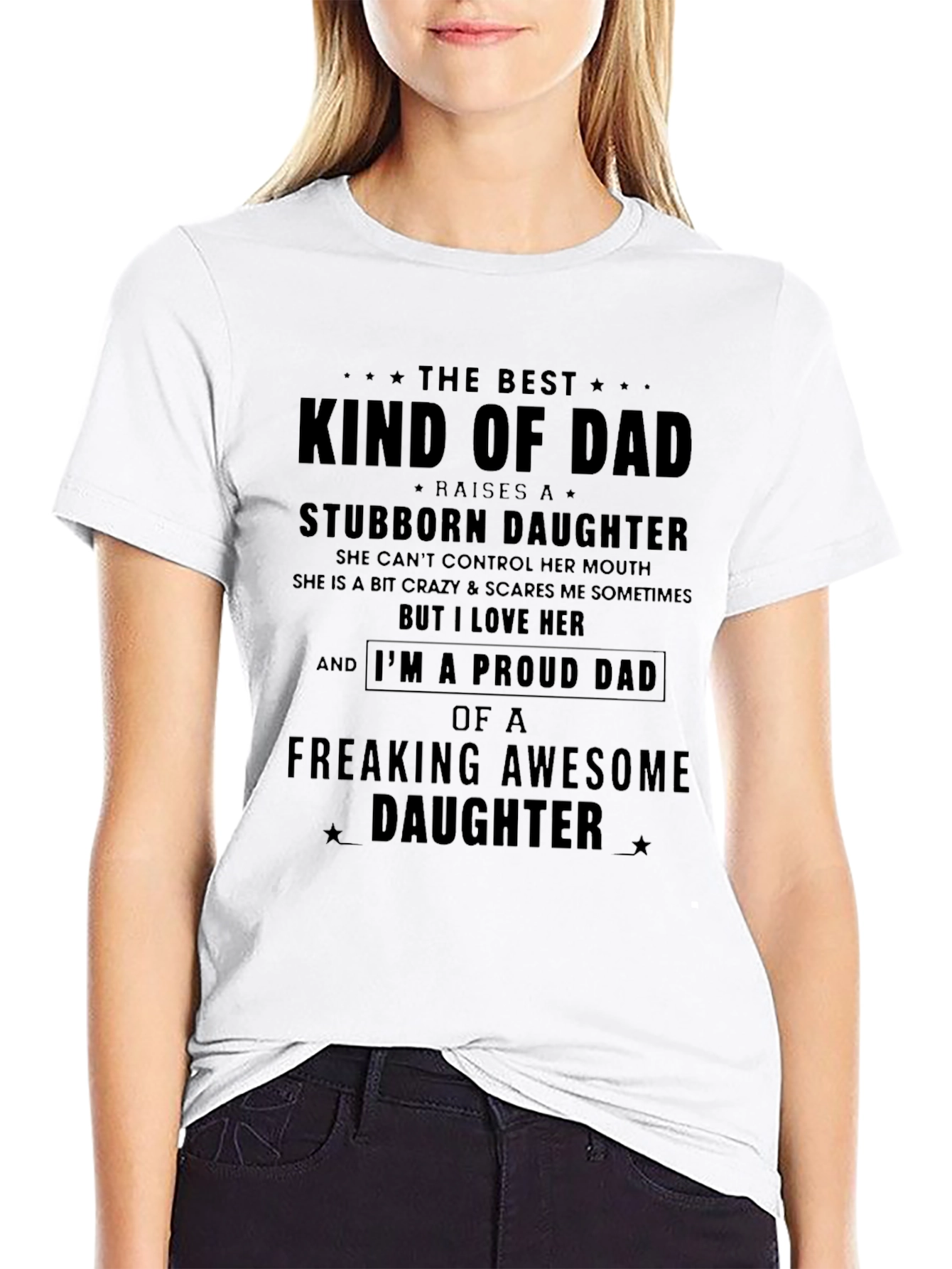 Best Dad Stubborn Daughter T-Shirt