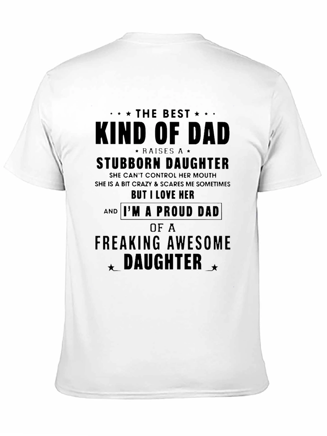 Best Dad Stubborn Daughter T-Shirt