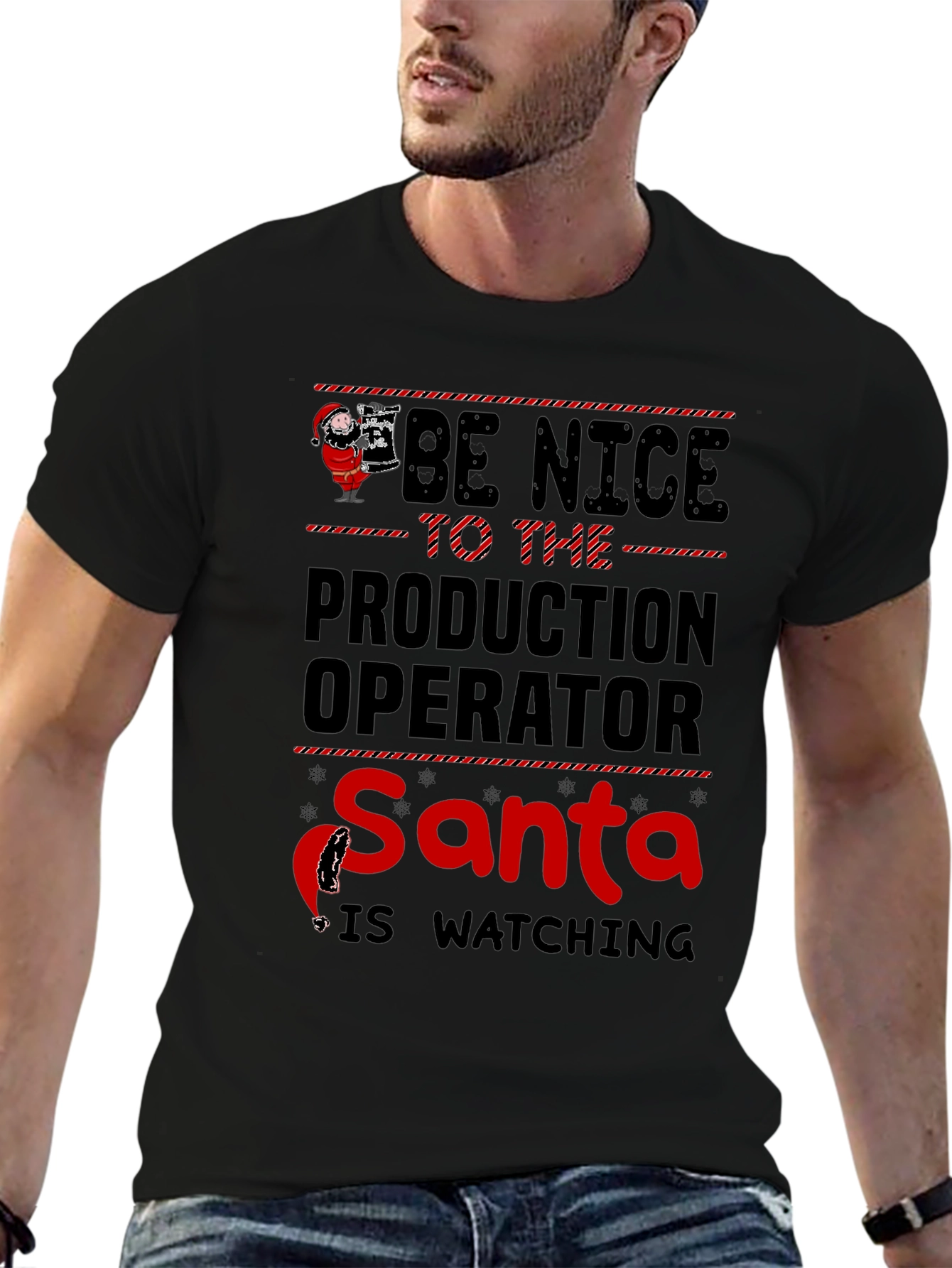 Be Nice to the Production Operator Santa T-Shirt