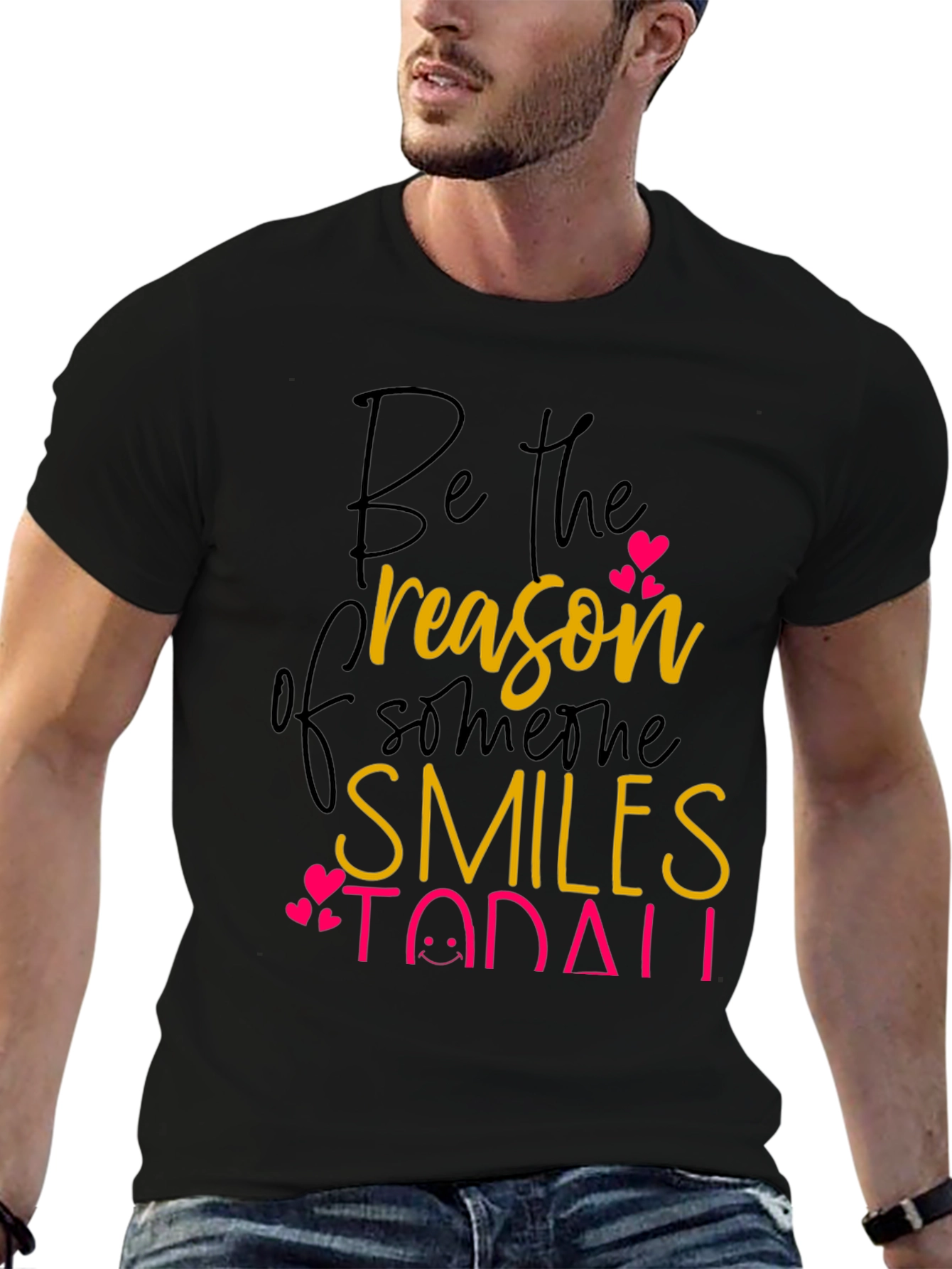 Be the Reason T-Shirt: Spread Smiles Today!