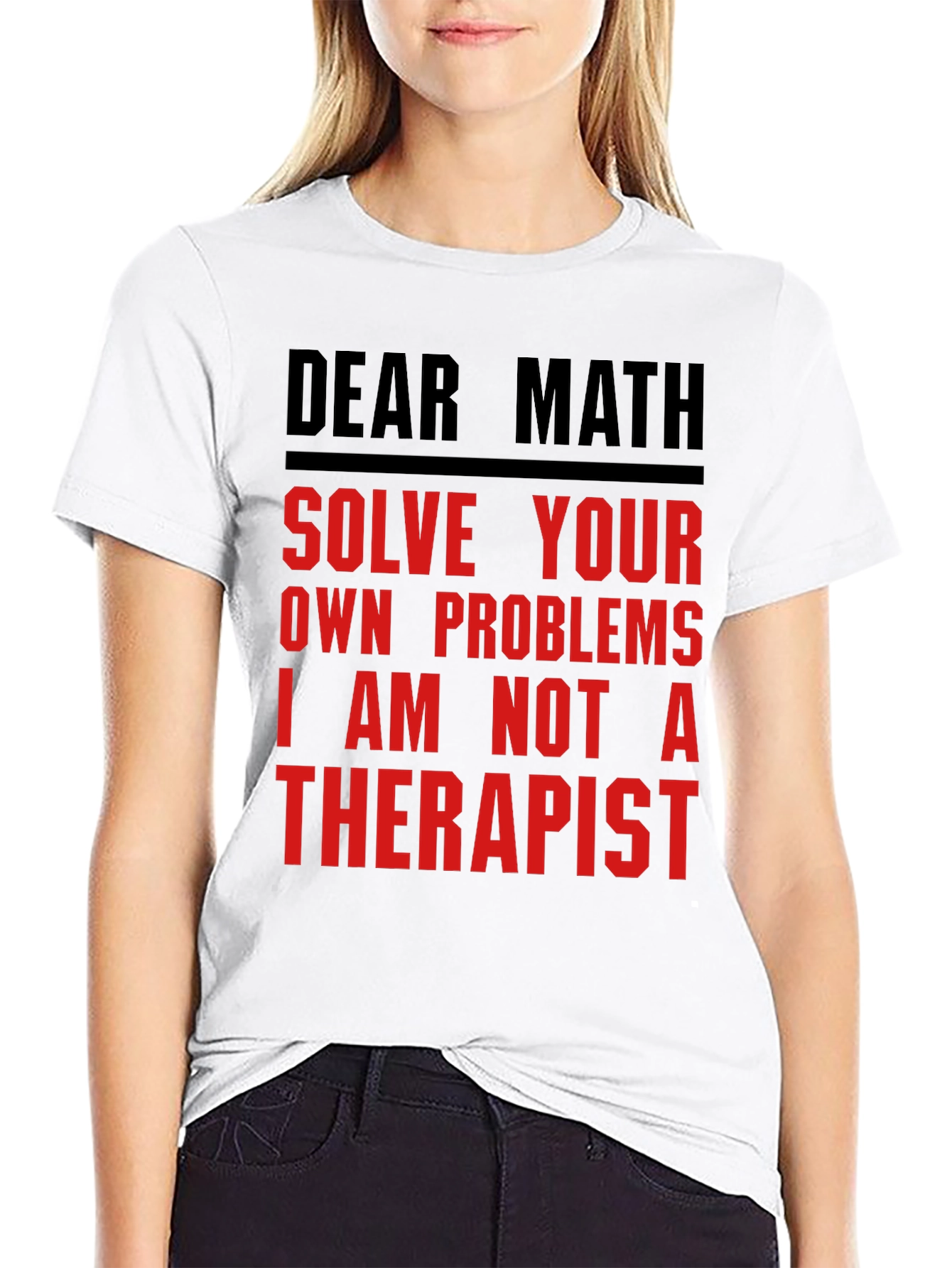 Dear Math Solve Your Own Problems T-Shirt