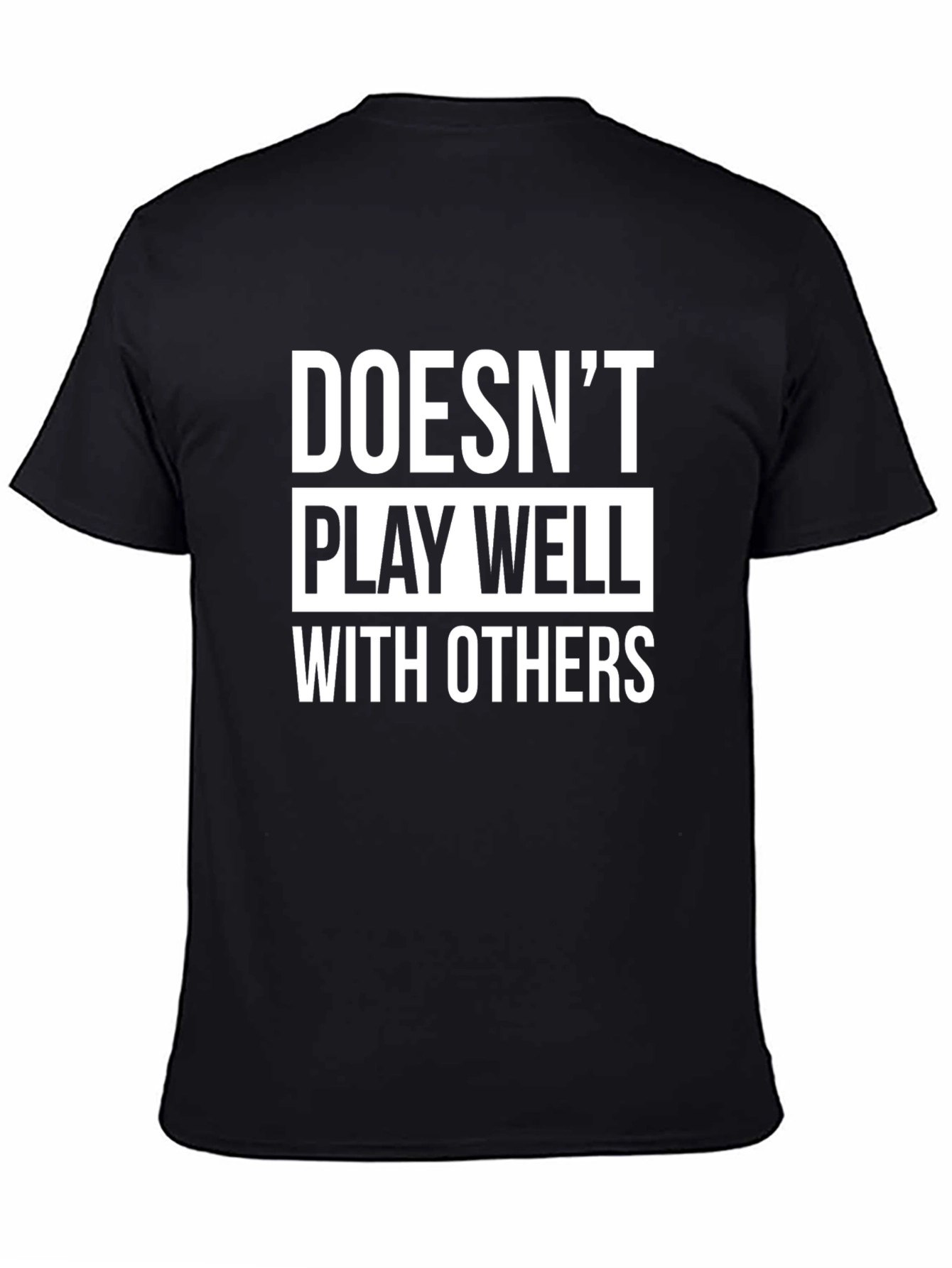 Doesnt Play Well With Others Graphic Tee