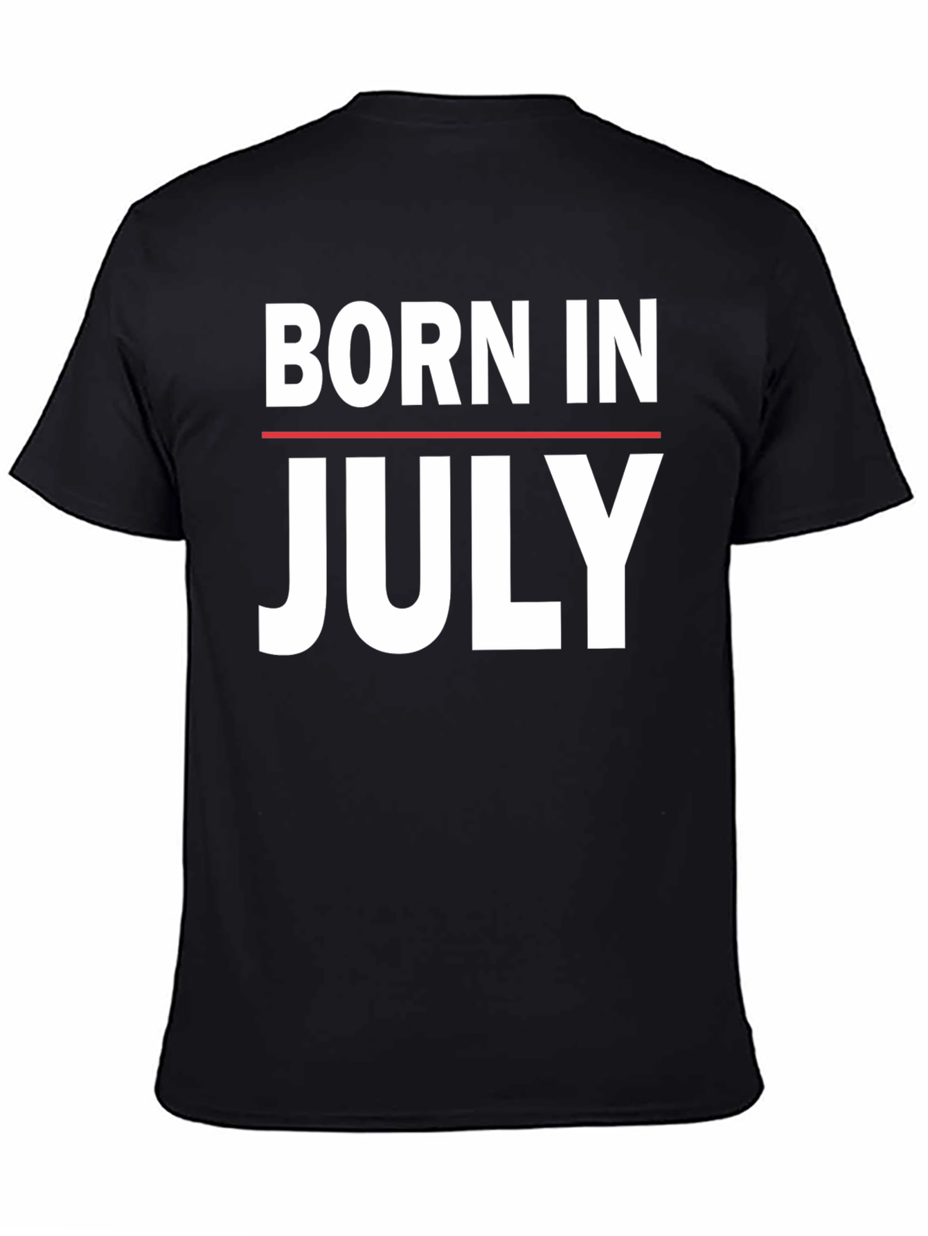 Born In July T-Shirt - Birthday Gift