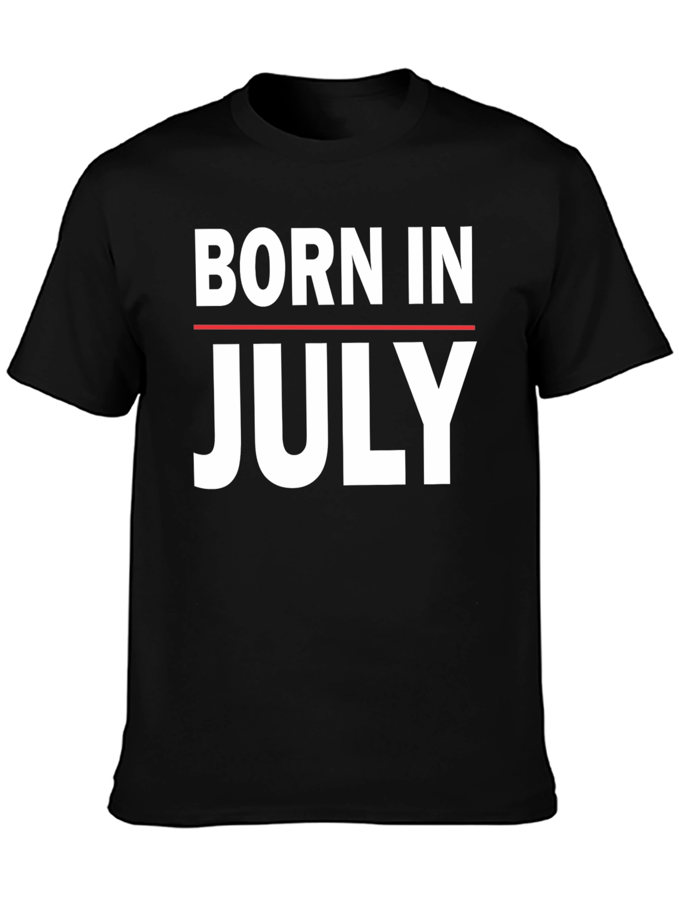 Born In July T-Shirt - Birthday Gift