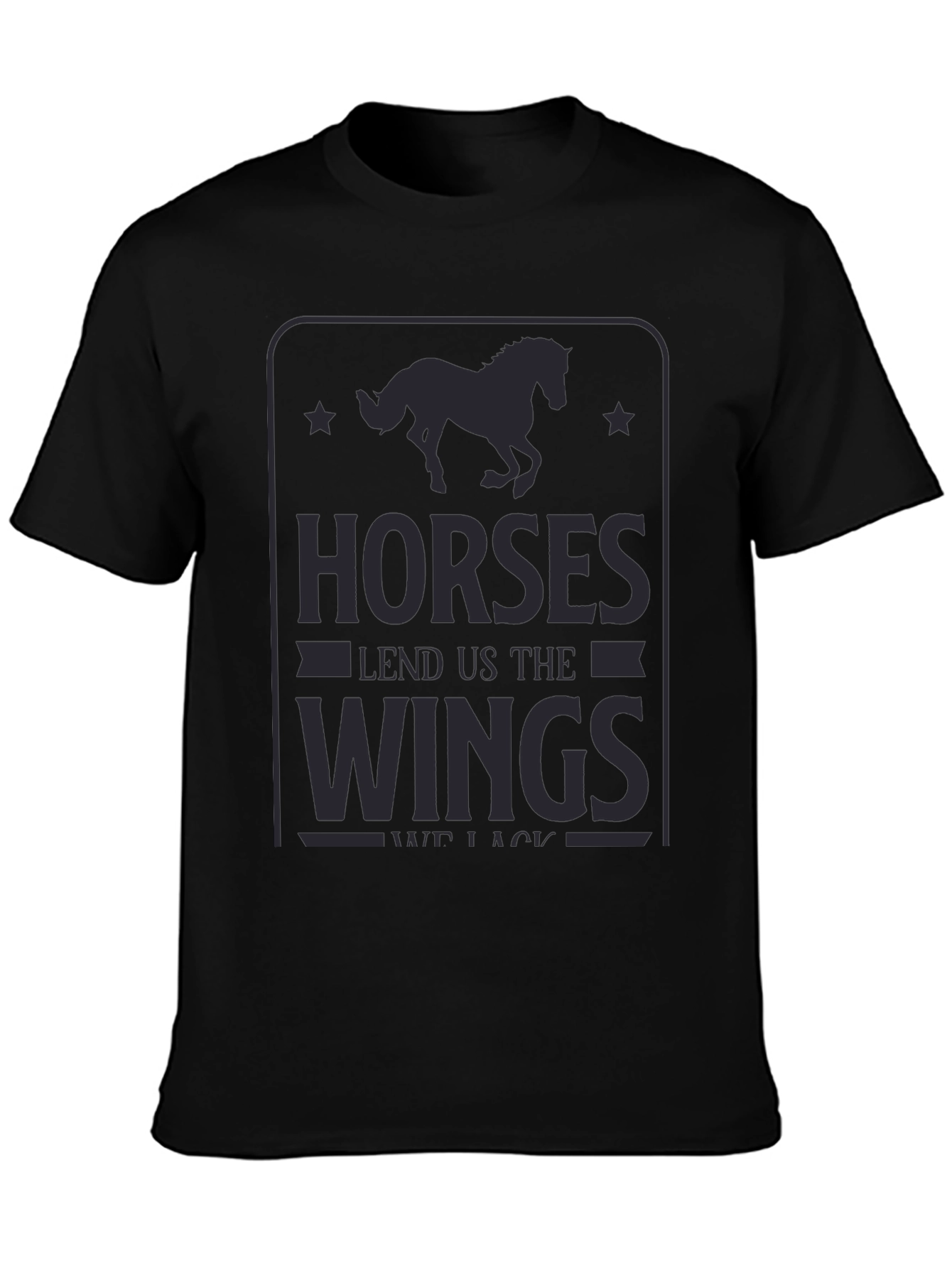 Horses Lend Us The Wings Graphic Tee