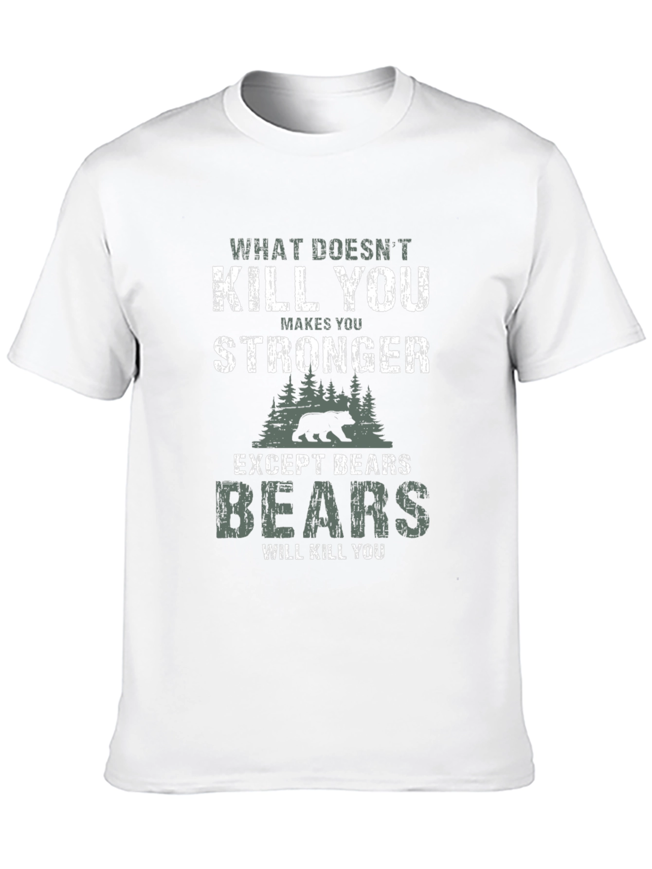 Funny Bear Graphic T-Shirt - What Doesnt Kill You