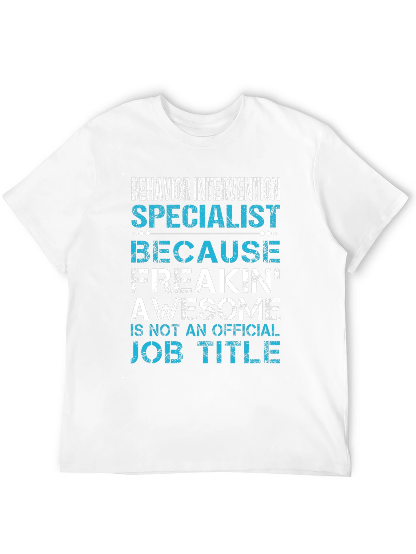 Behavior Intervention Specialist Funny Graphic Tee