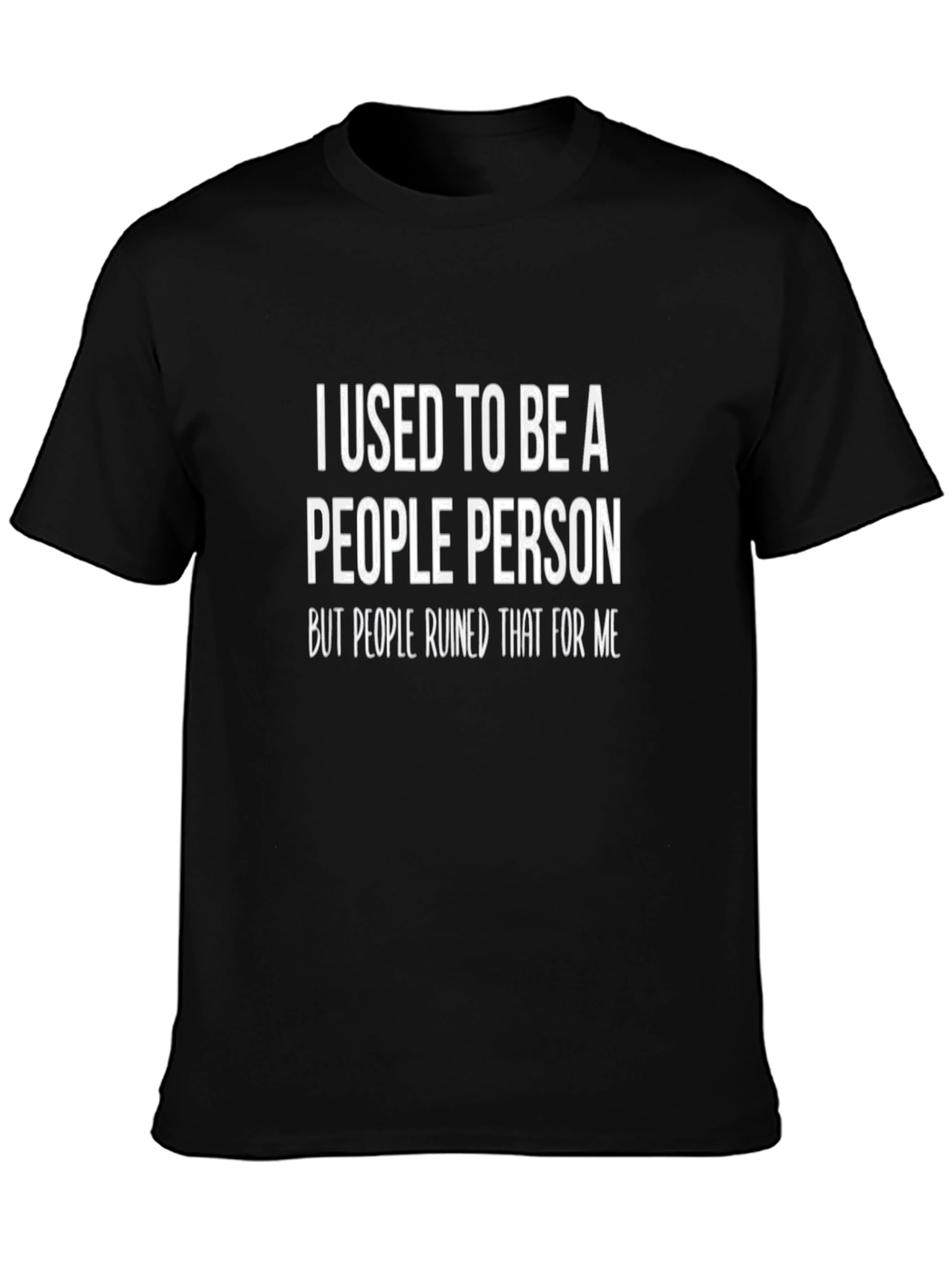 I Used To Be A People Person T-Shirt