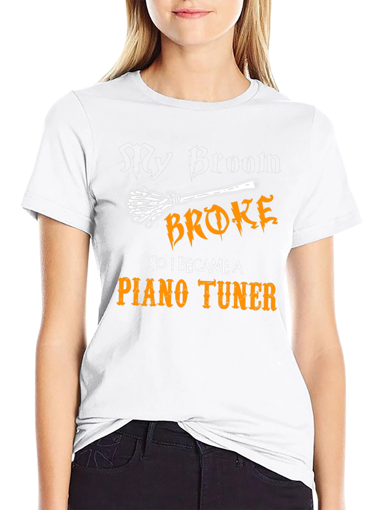 Funny Piano Tuner T-Shirt - My Broom Broke!