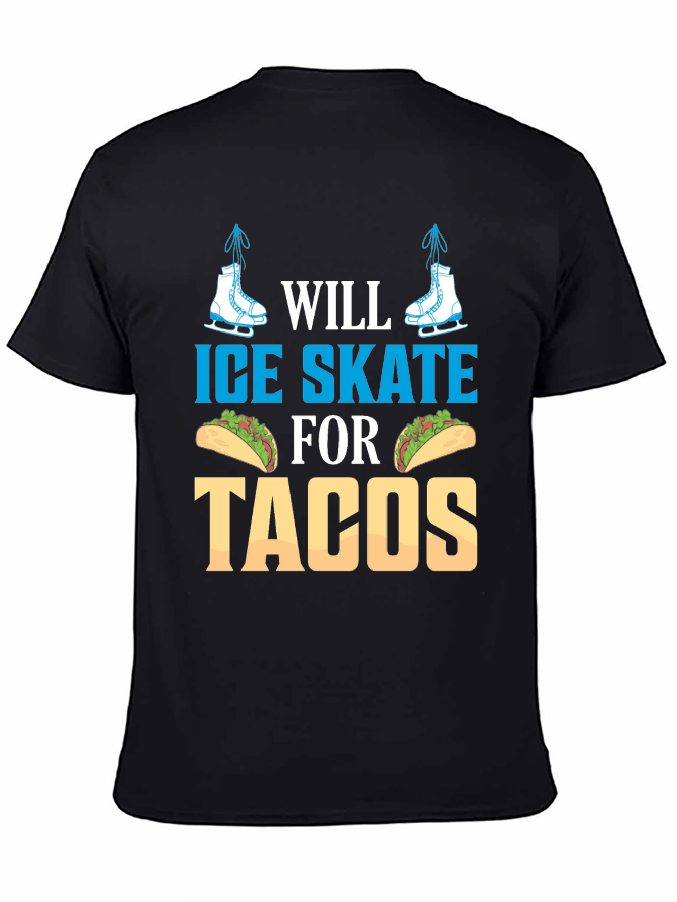 Ice Skate for Tacos Graphic Tee