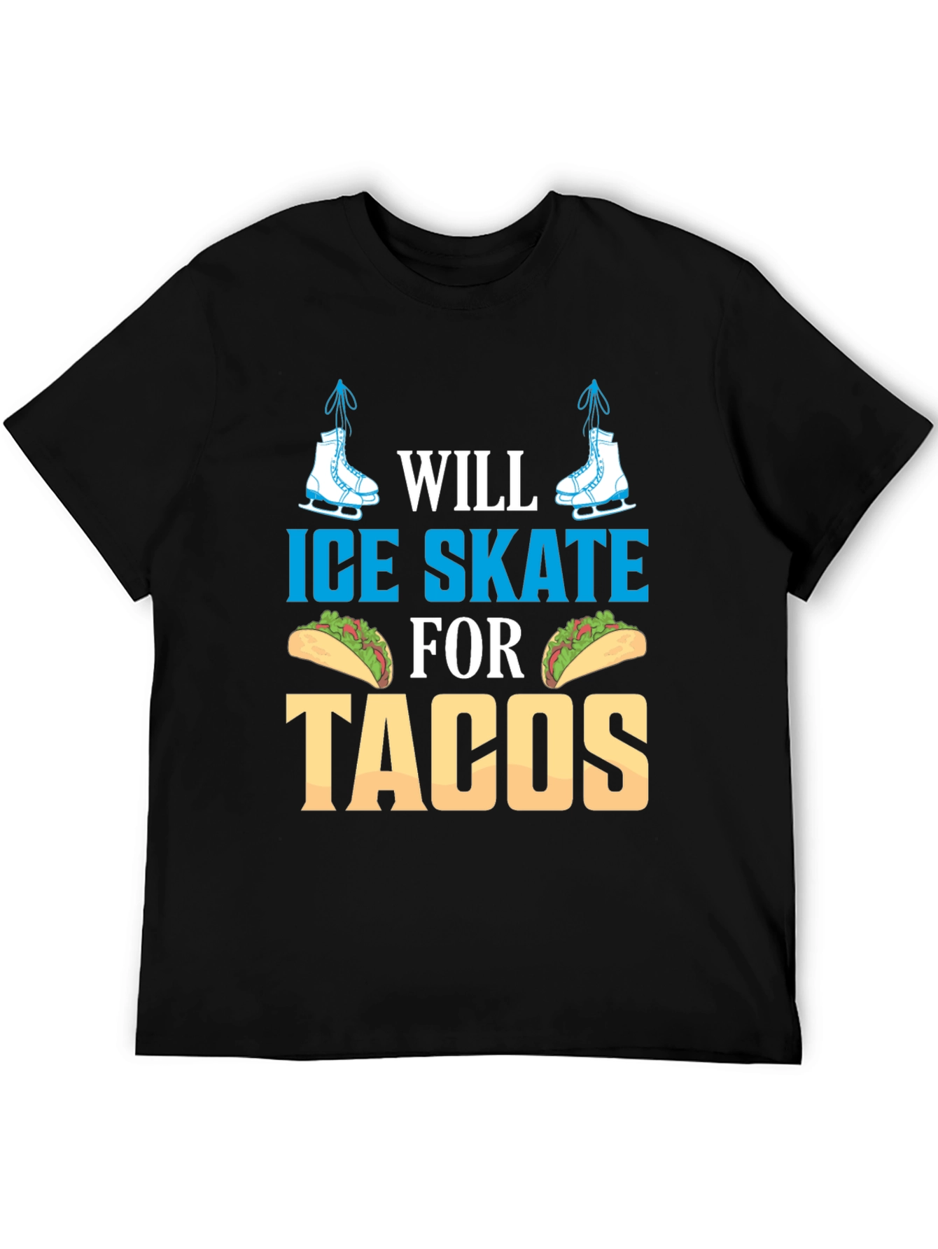 Ice Skate for Tacos Graphic Tee