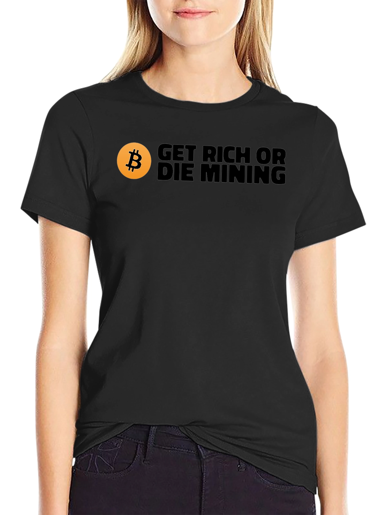 Get Rich or Die Mining Bitcoin T-Shirt