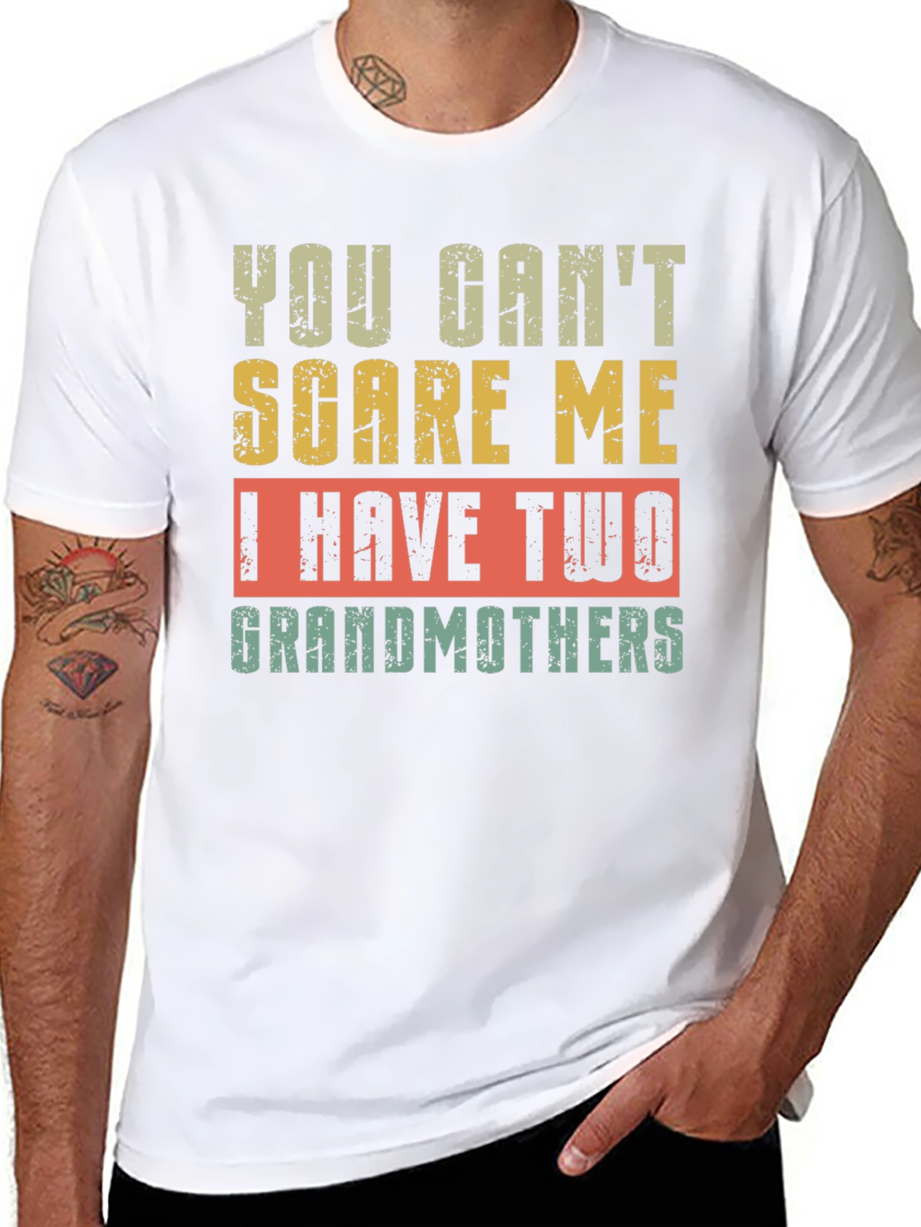You Cant Scare Me I Have Two Grandmothers T-Shirt