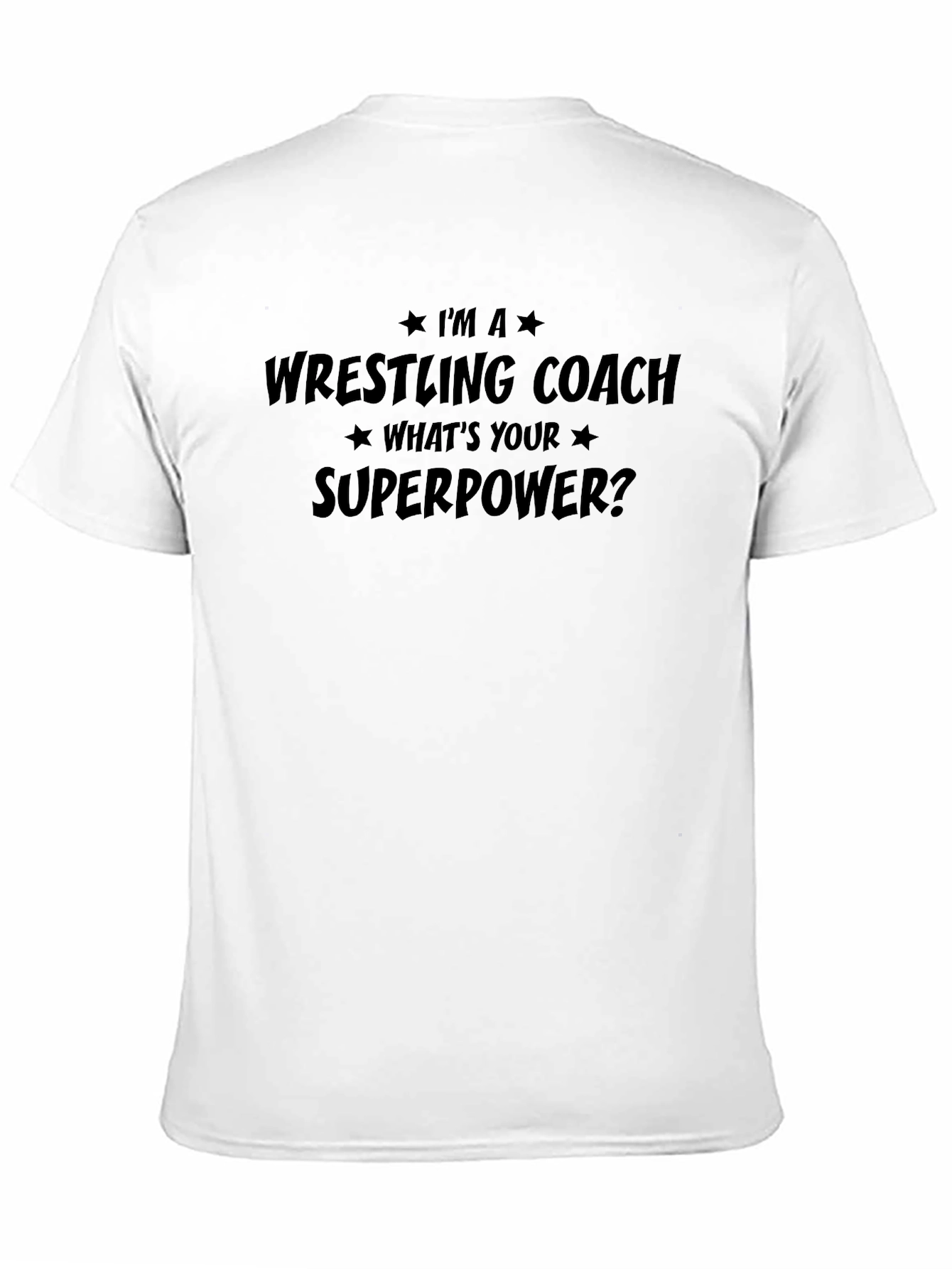 Wrestling Coach Superpower T-Shirt - Black Graphic Tee