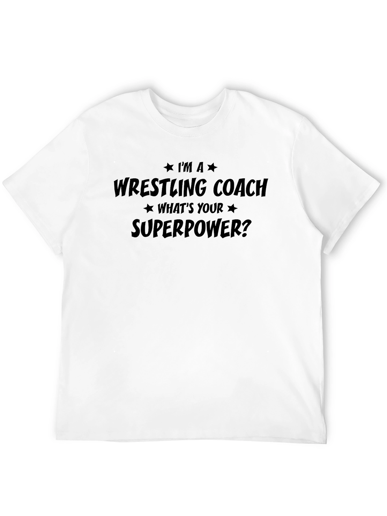 Wrestling Coach Superpower T-Shirt - Black Graphic Tee