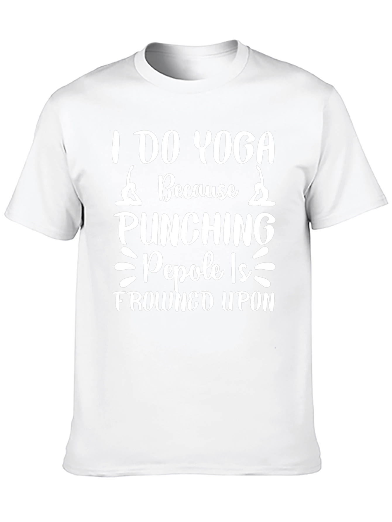 Yoga T-Shirt: Punching People Is Frowned Upon