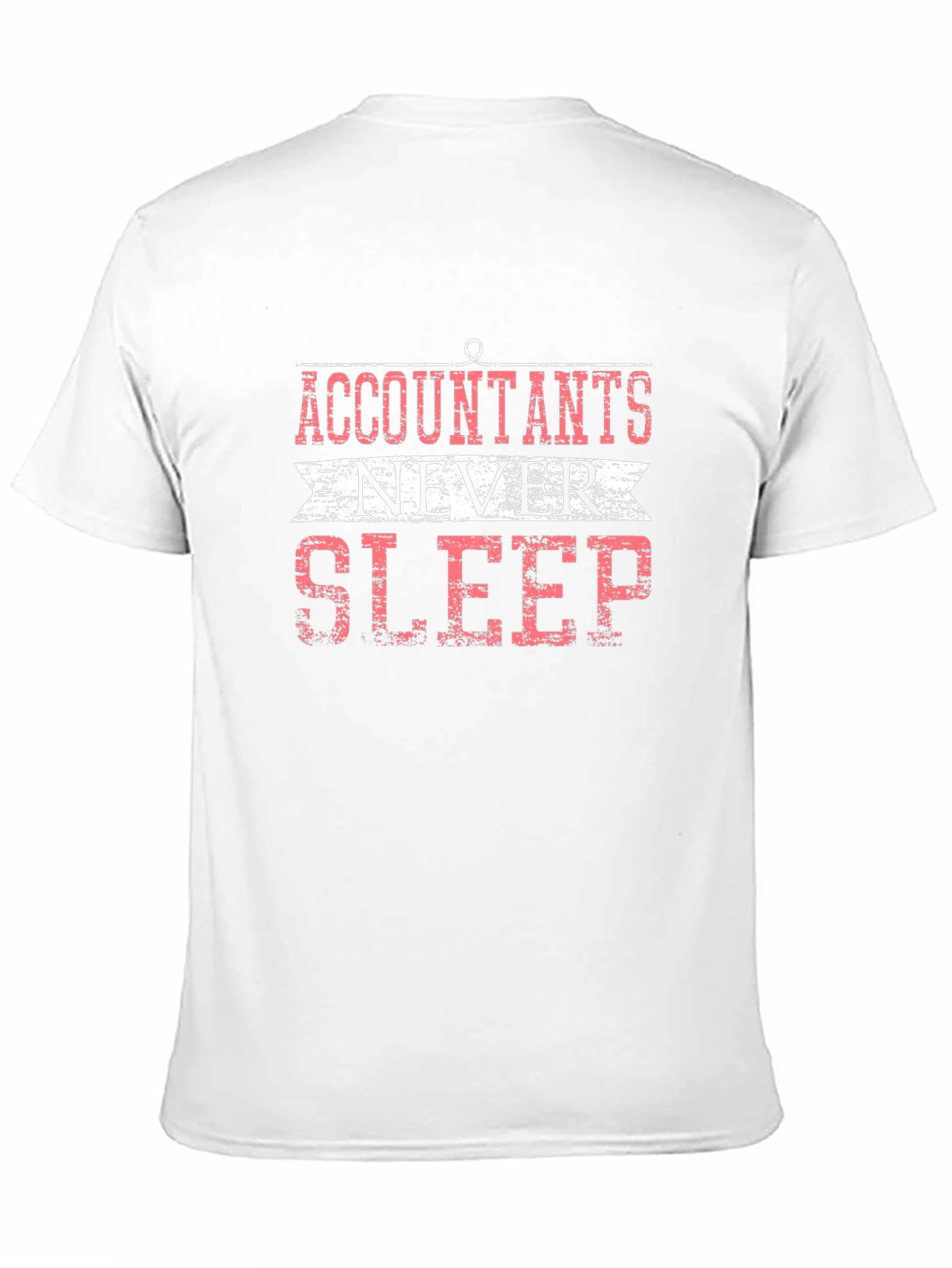 Accountants Never Sleep Graphic T-Shirt
