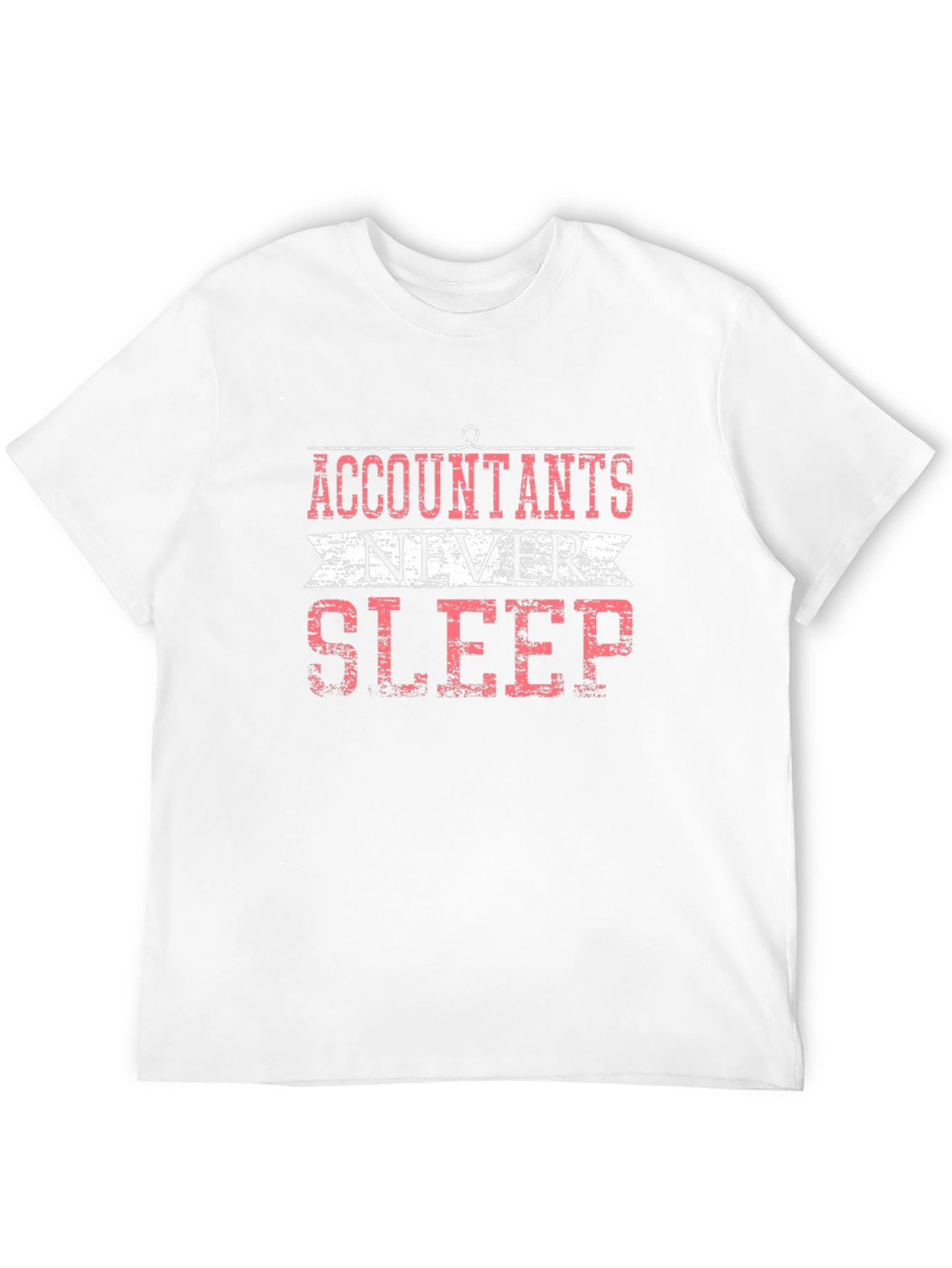 Accountants Never Sleep Graphic T-Shirt
