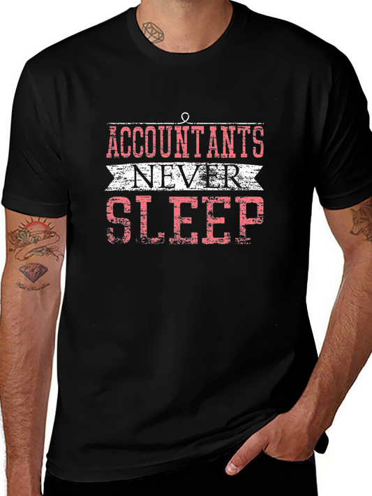 Accountants Never Sleep Graphic T-Shirt