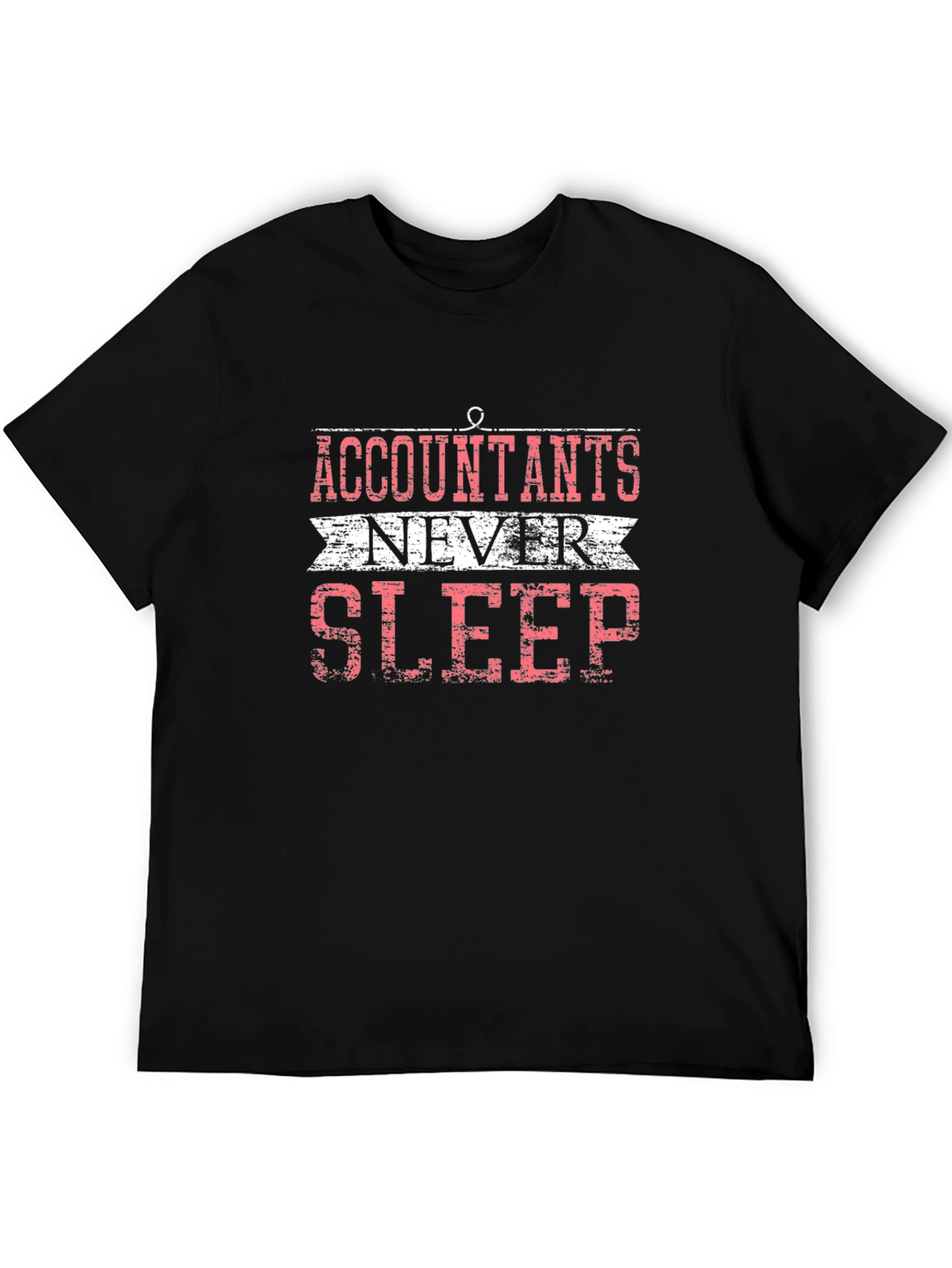 Accountants Never Sleep Graphic T-Shirt