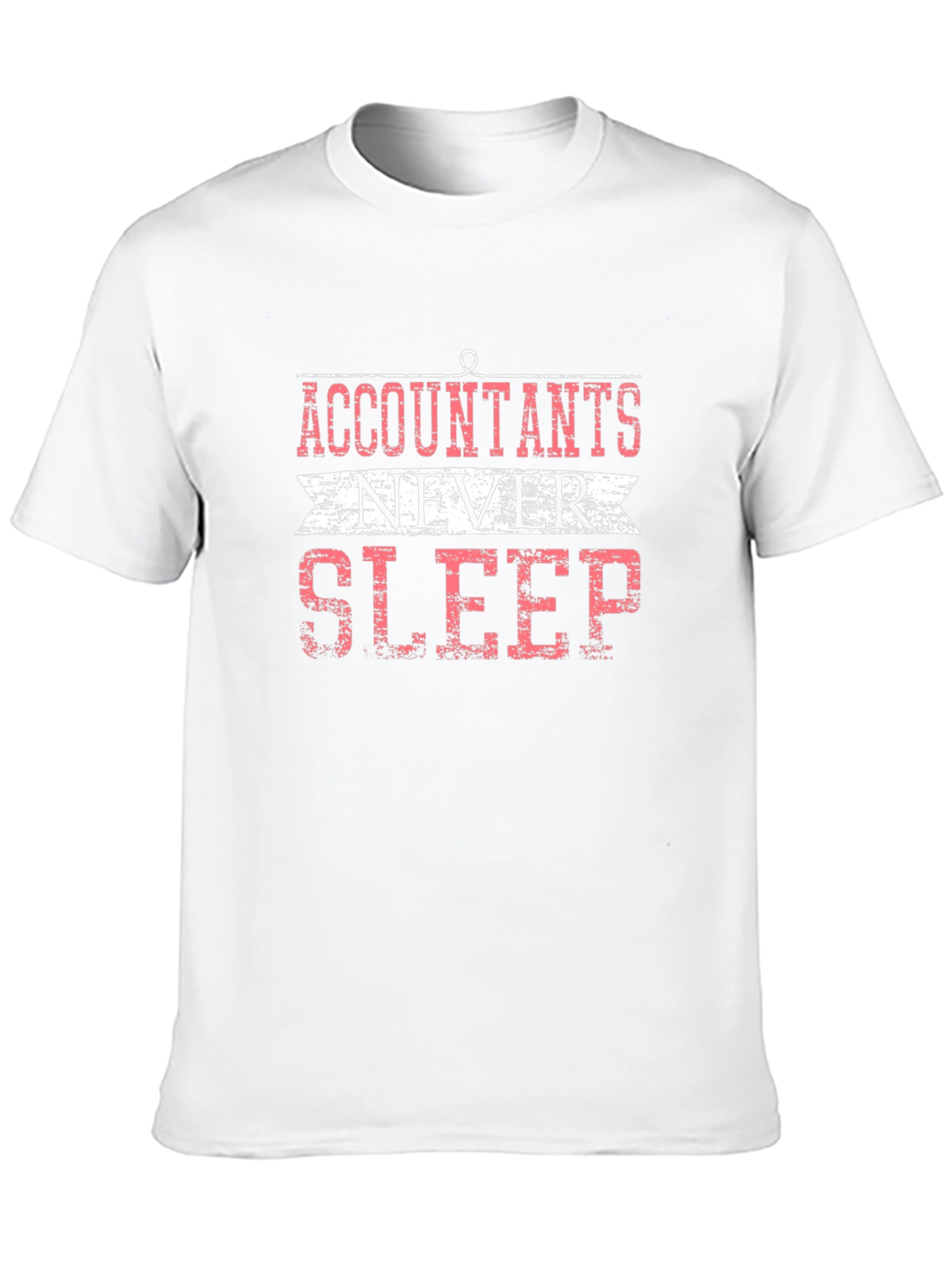 Accountants Never Sleep Graphic T-Shirt