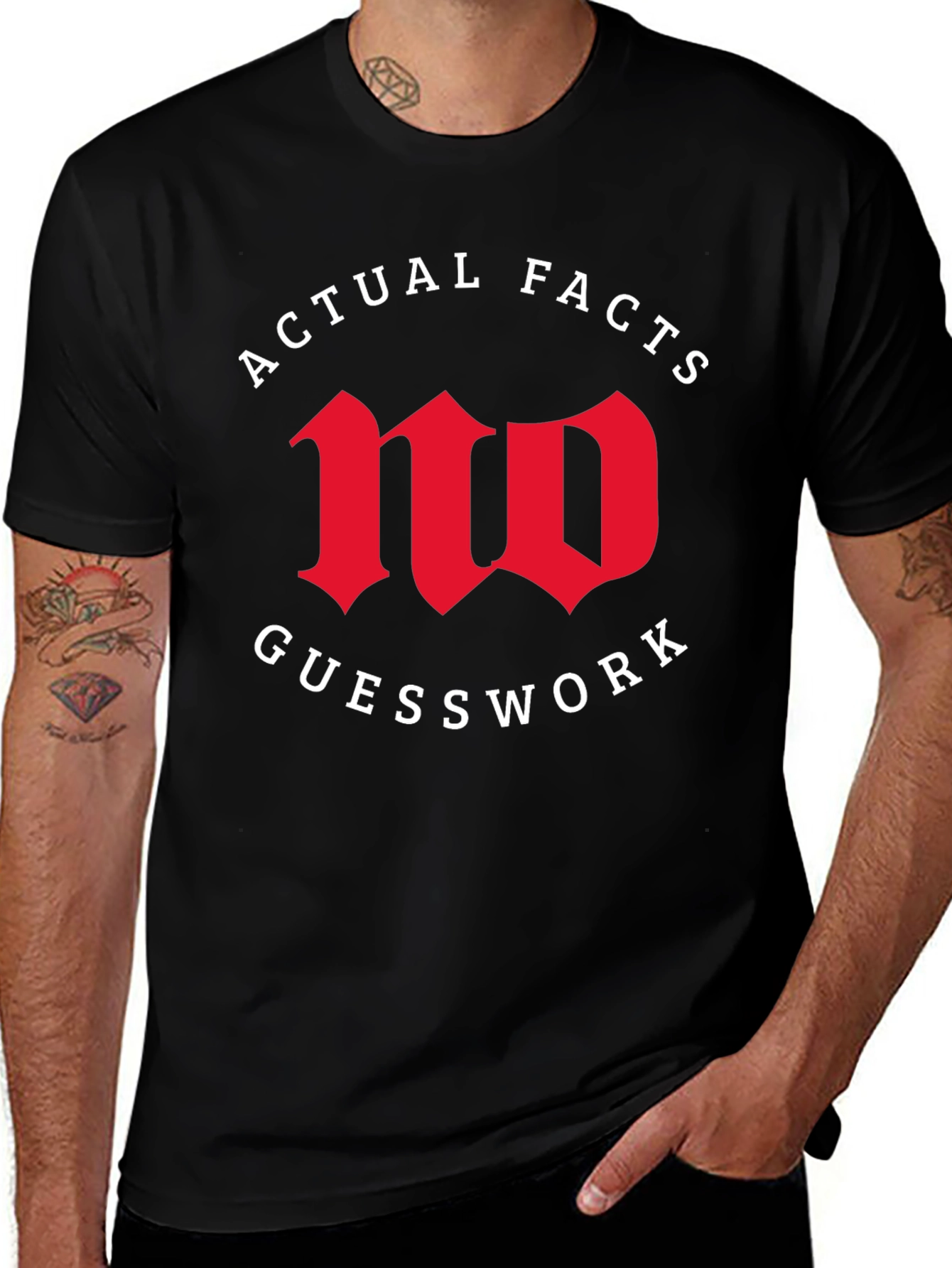 Actual Facts No Guesswork Graphic Tee