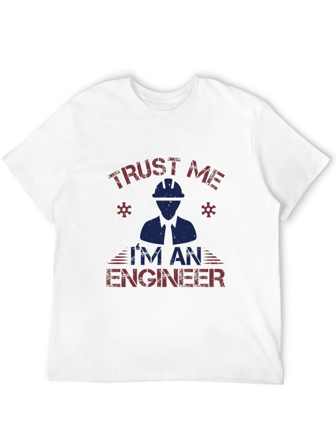 Trust Me Im An Engineer Graphic T-Shirt
