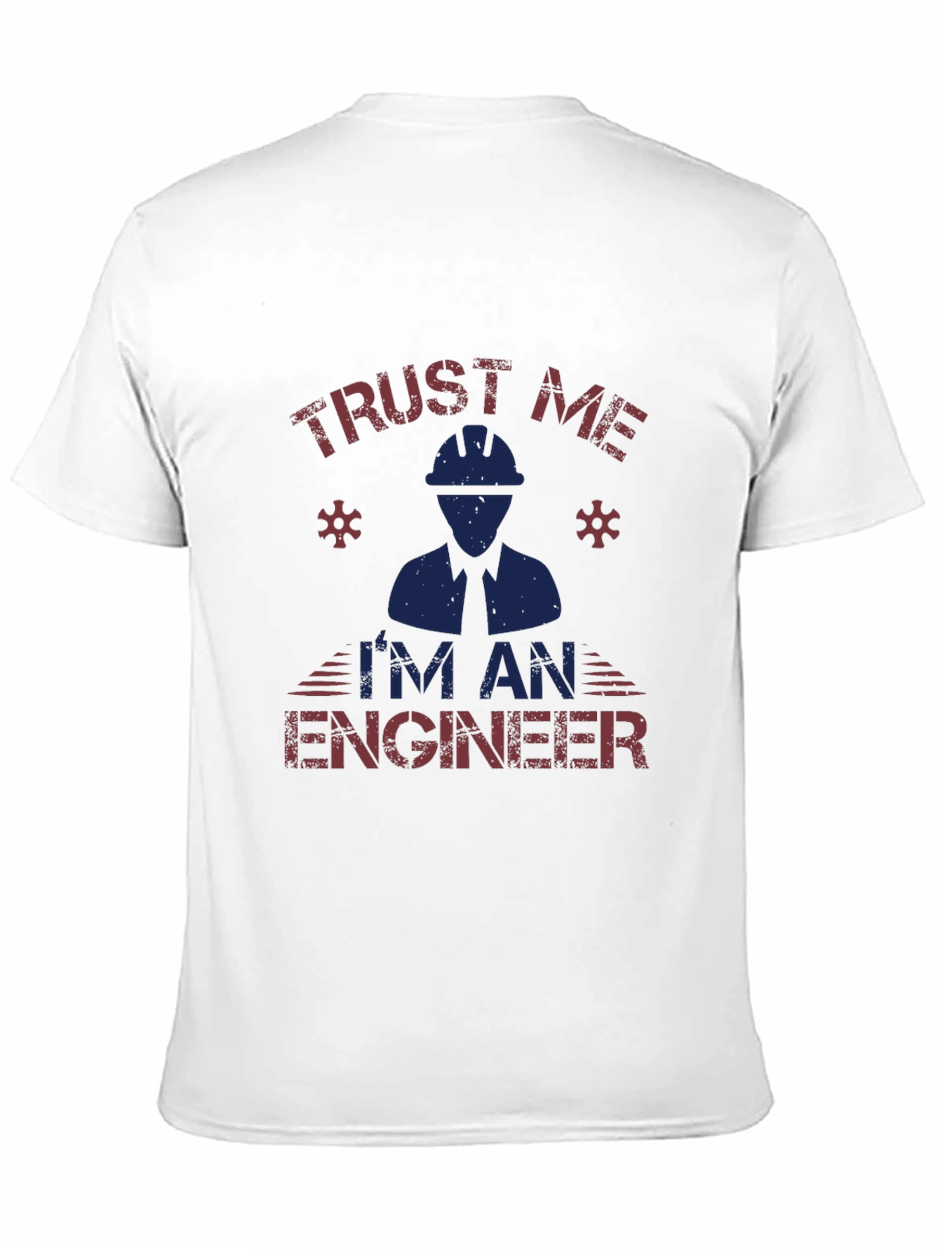Trust Me Im An Engineer Graphic T-Shirt