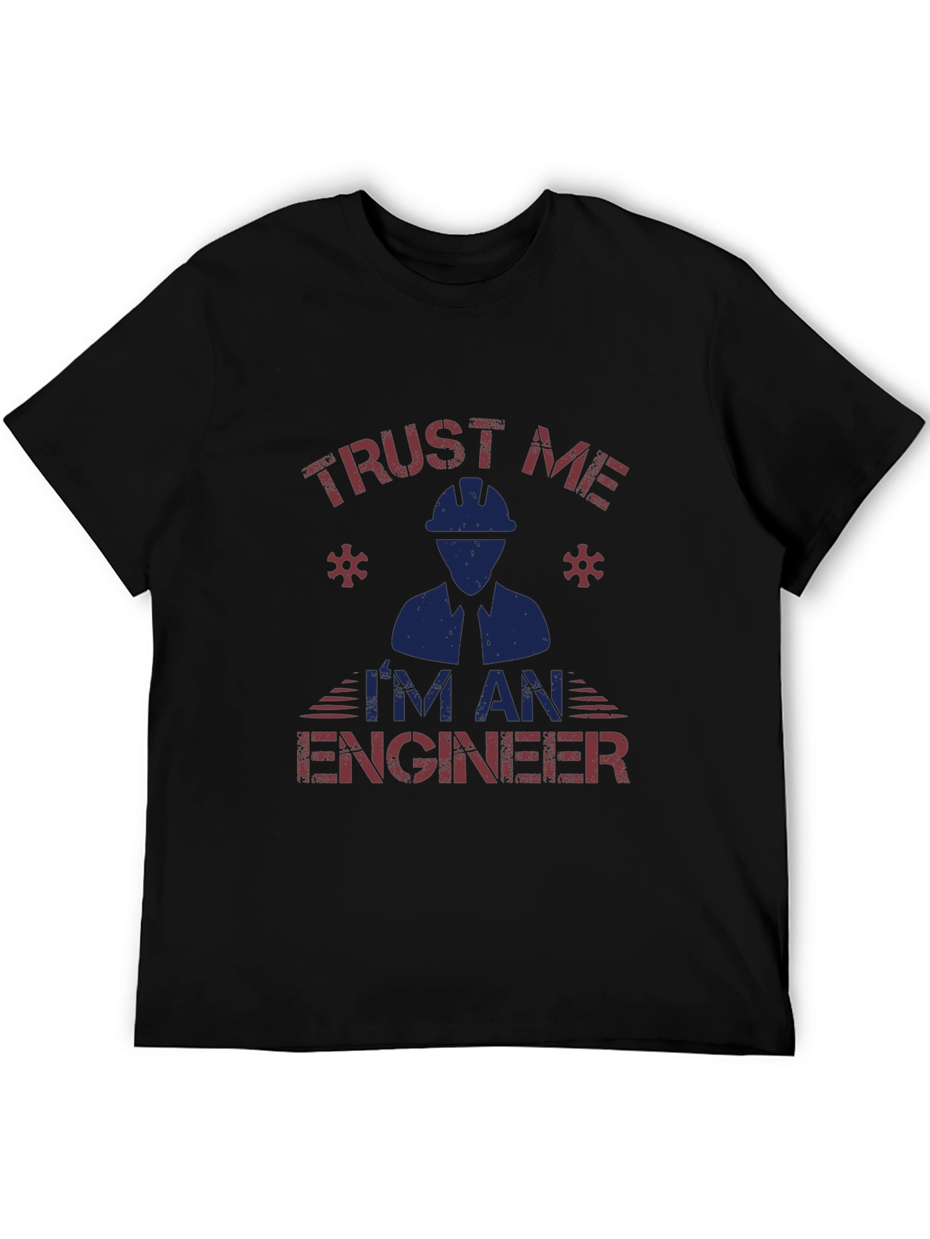 Trust Me Im An Engineer Graphic T-Shirt