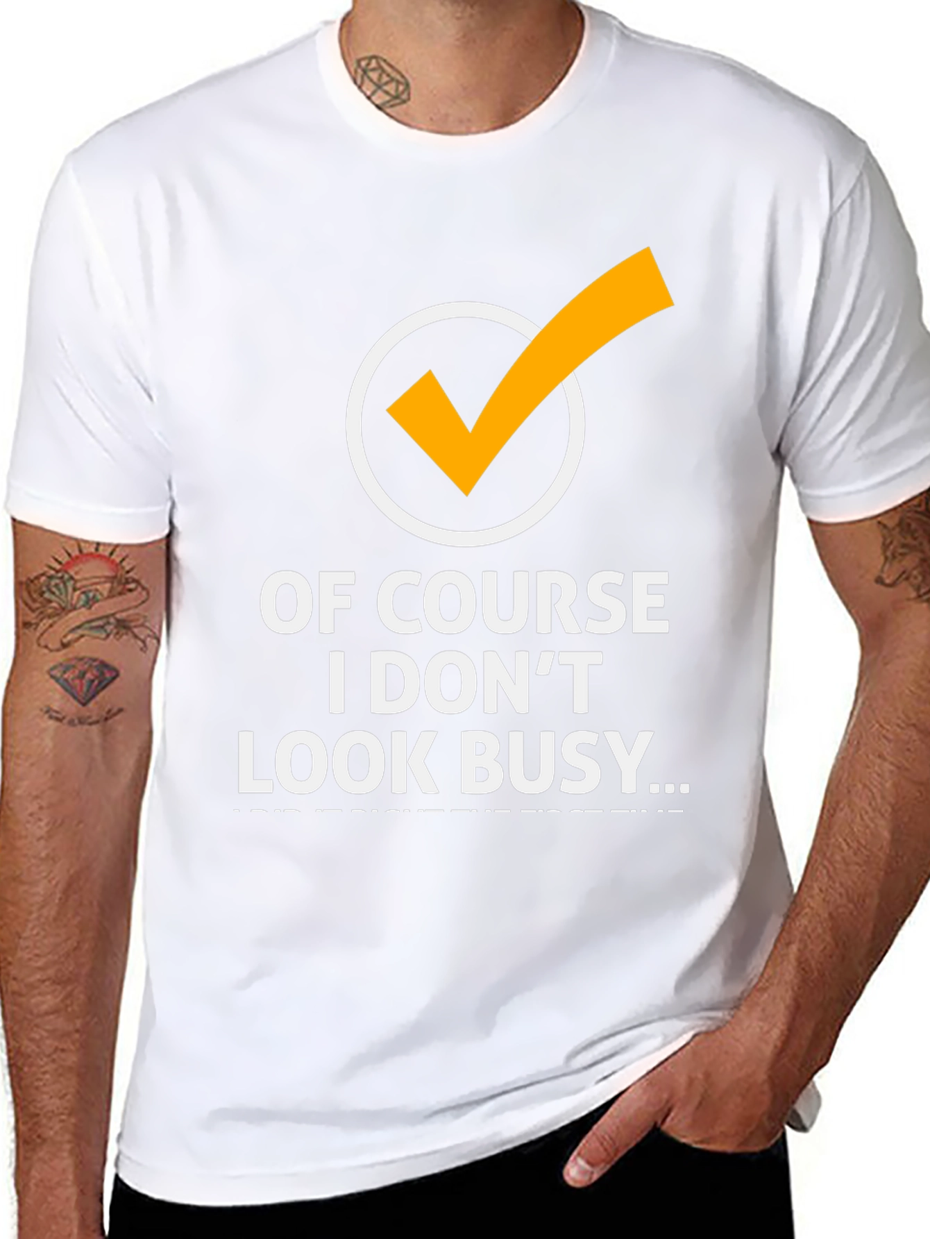 Of Course I Dont Look Busy Graphic Tee