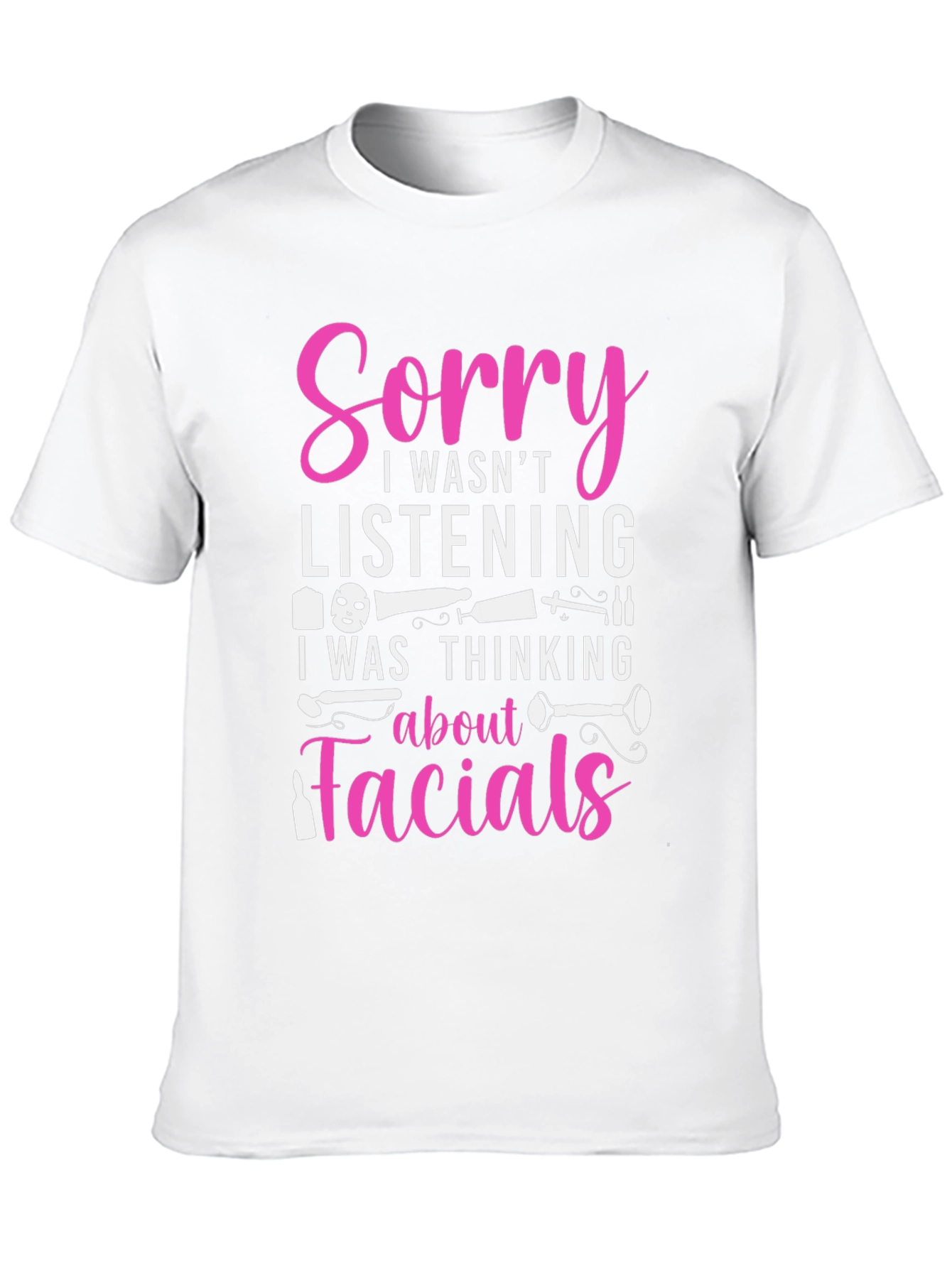 Sorry Facials T-Shirt