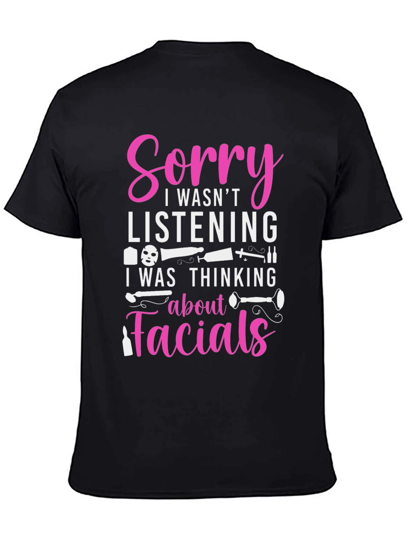 Sorry Facials T-Shirt