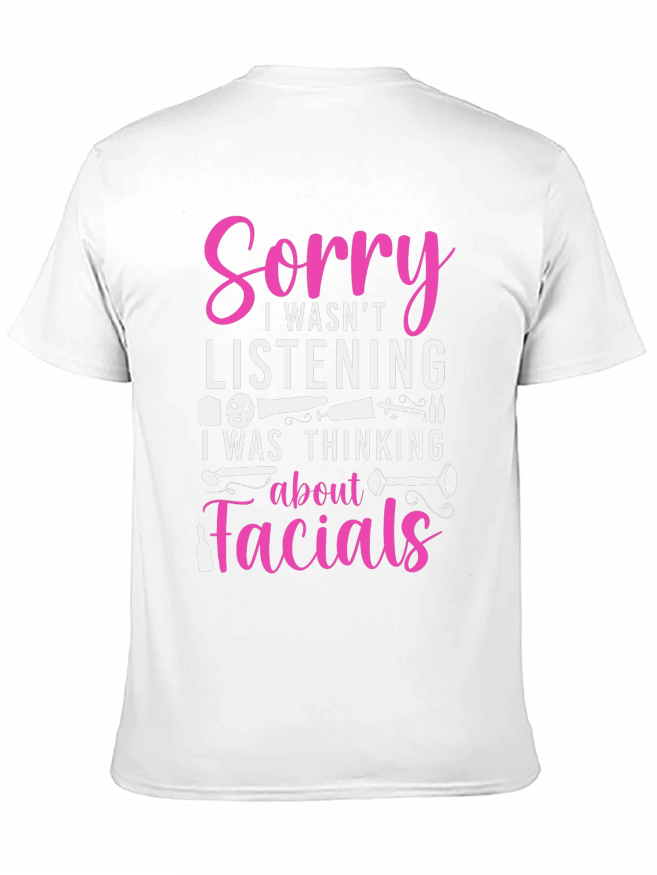 Sorry Facials T-Shirt