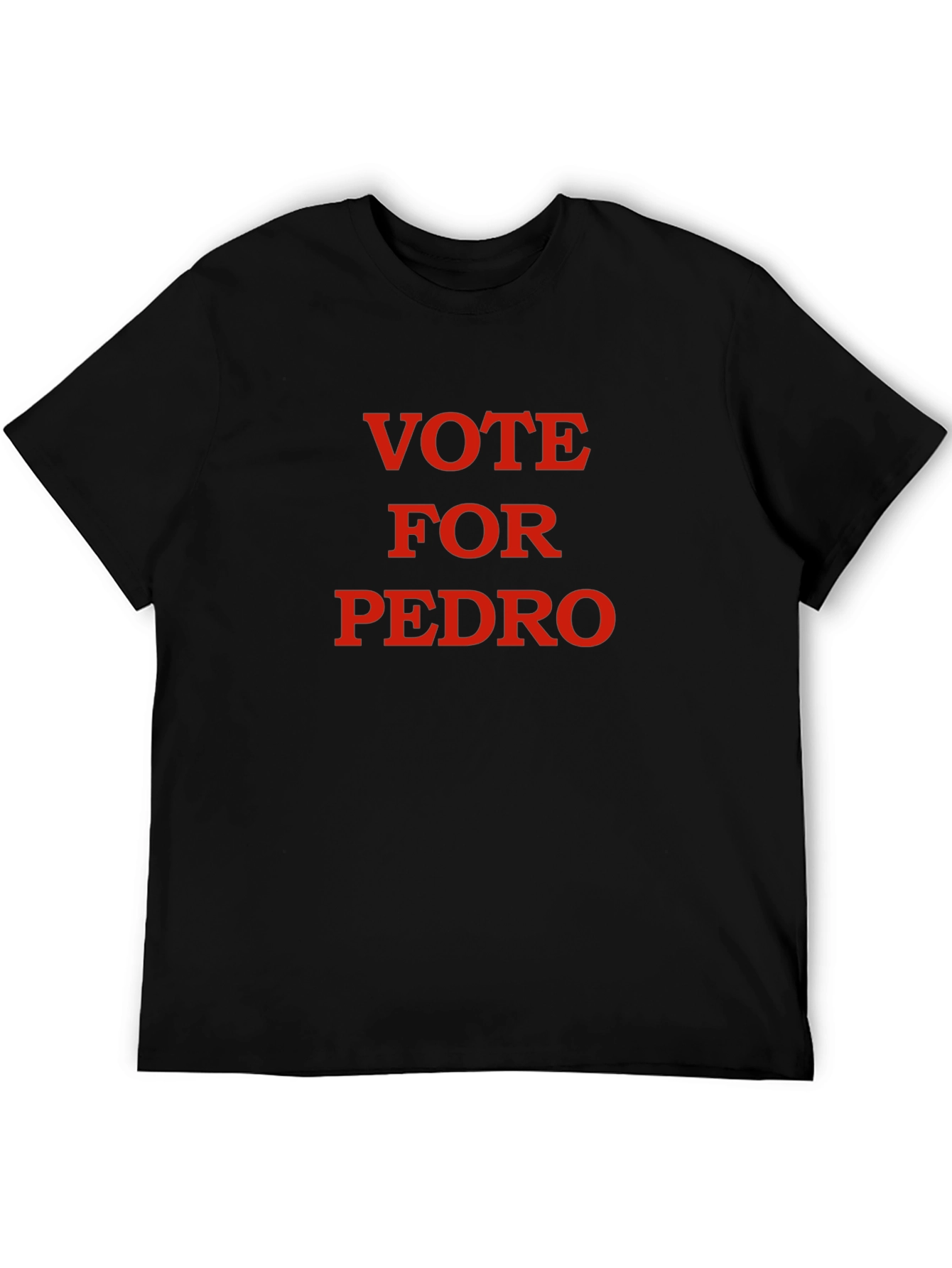Vote For Pedro Black T-Shirt